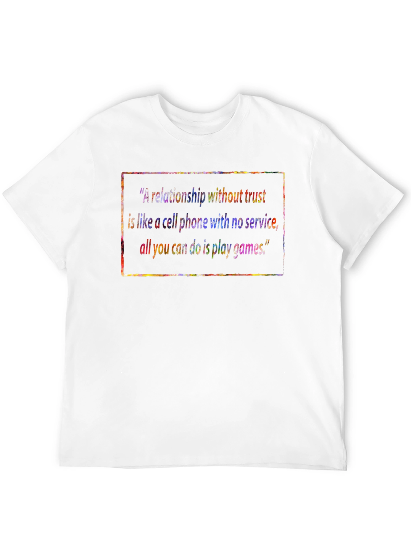 Black Relationship Trust Quote T-Shirt - Unisex Black Tee view 12