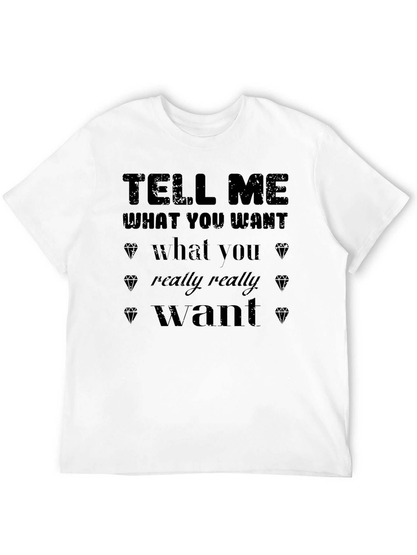 Black Tell Me What You Want Graphic T-Shirt view 12