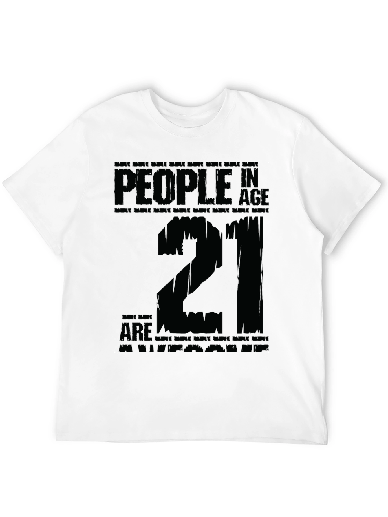 Black 21st Birthday T-Shirt - People in Age Twenty One view 12
