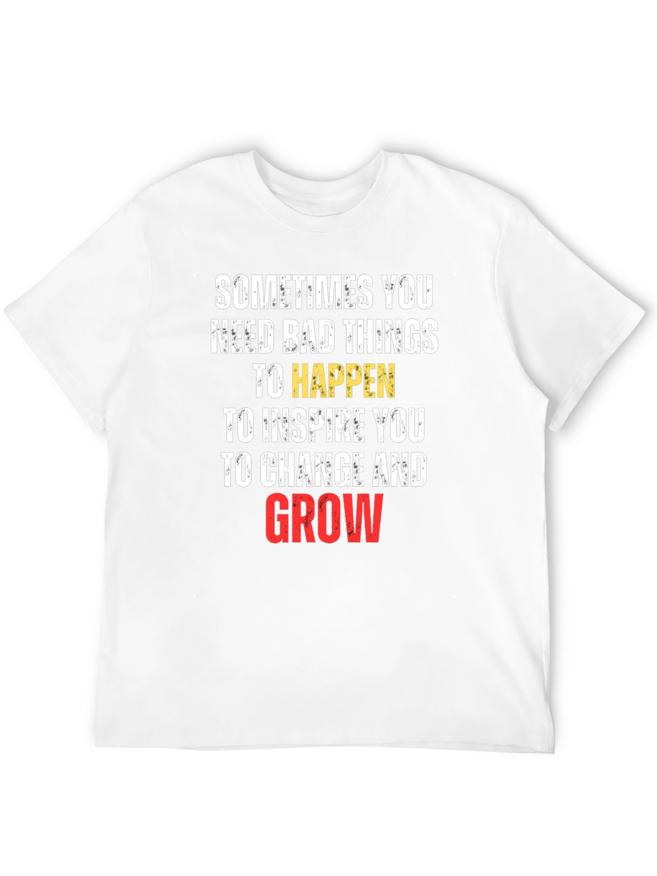 Inspirational Graphic Tee - Sometimes You Need Bad Things - 12