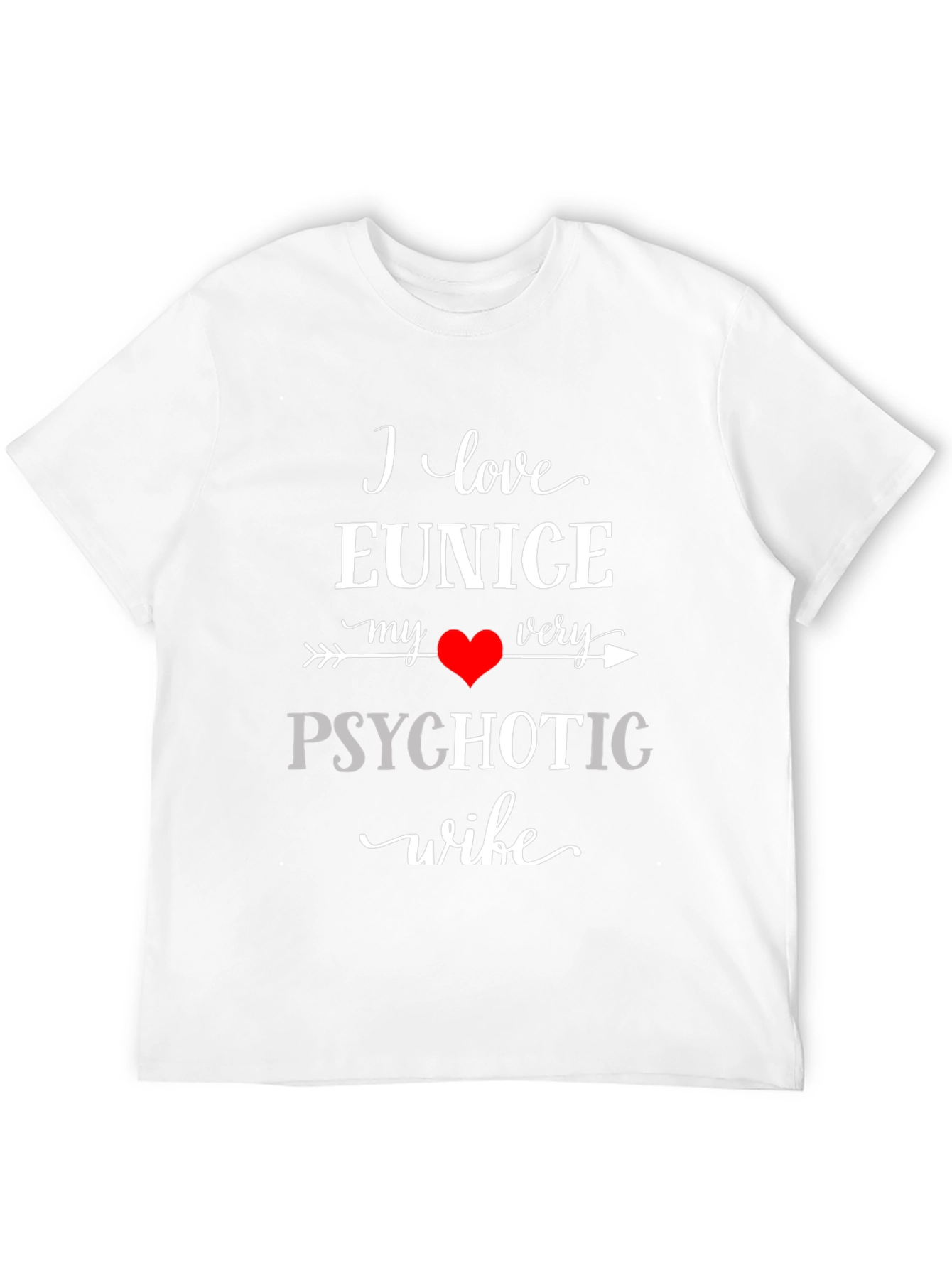 Black I Love My Psychotic Wife Black Graphic T-Shirt view 12