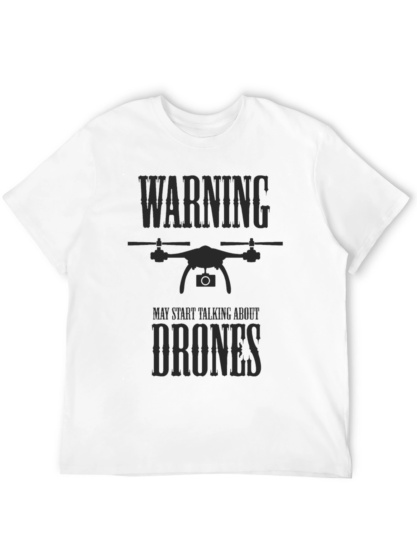 Black Warning Drones T-Shirt - Funny Drone Pilot Gift view 12