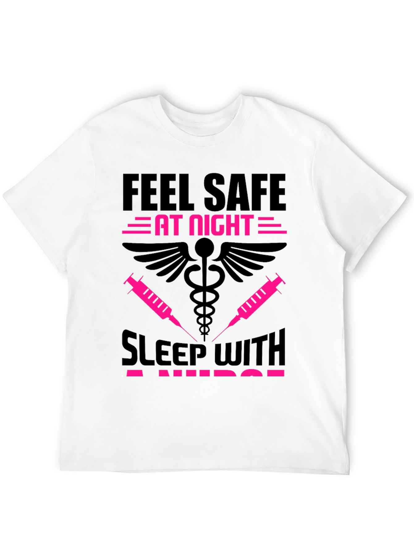Black Feel Safe Sleep With A Nurse Black T-Shirt view 12