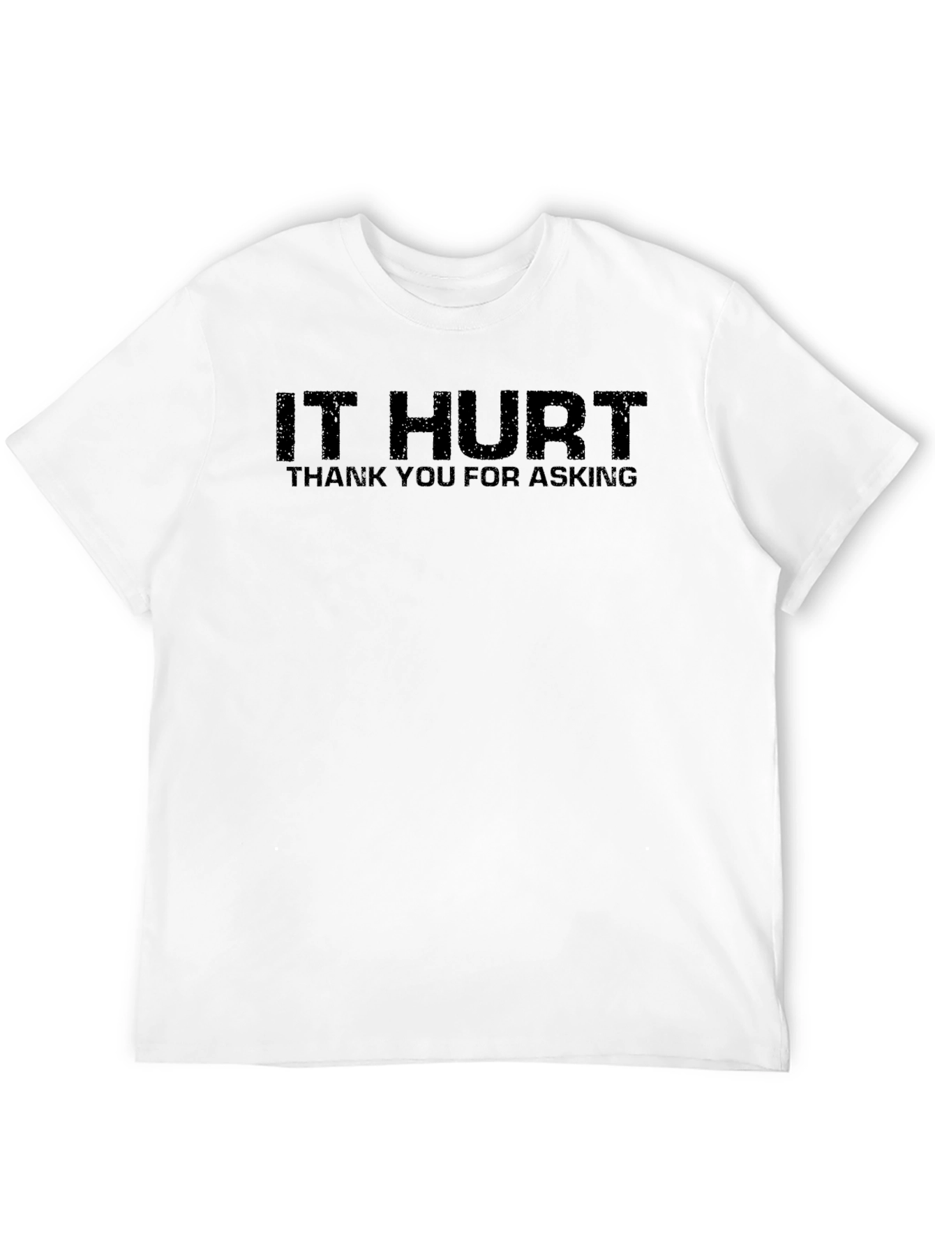 Black IT HURT Funny Graphic Tee - Unisex Adult T-Shirt view 12