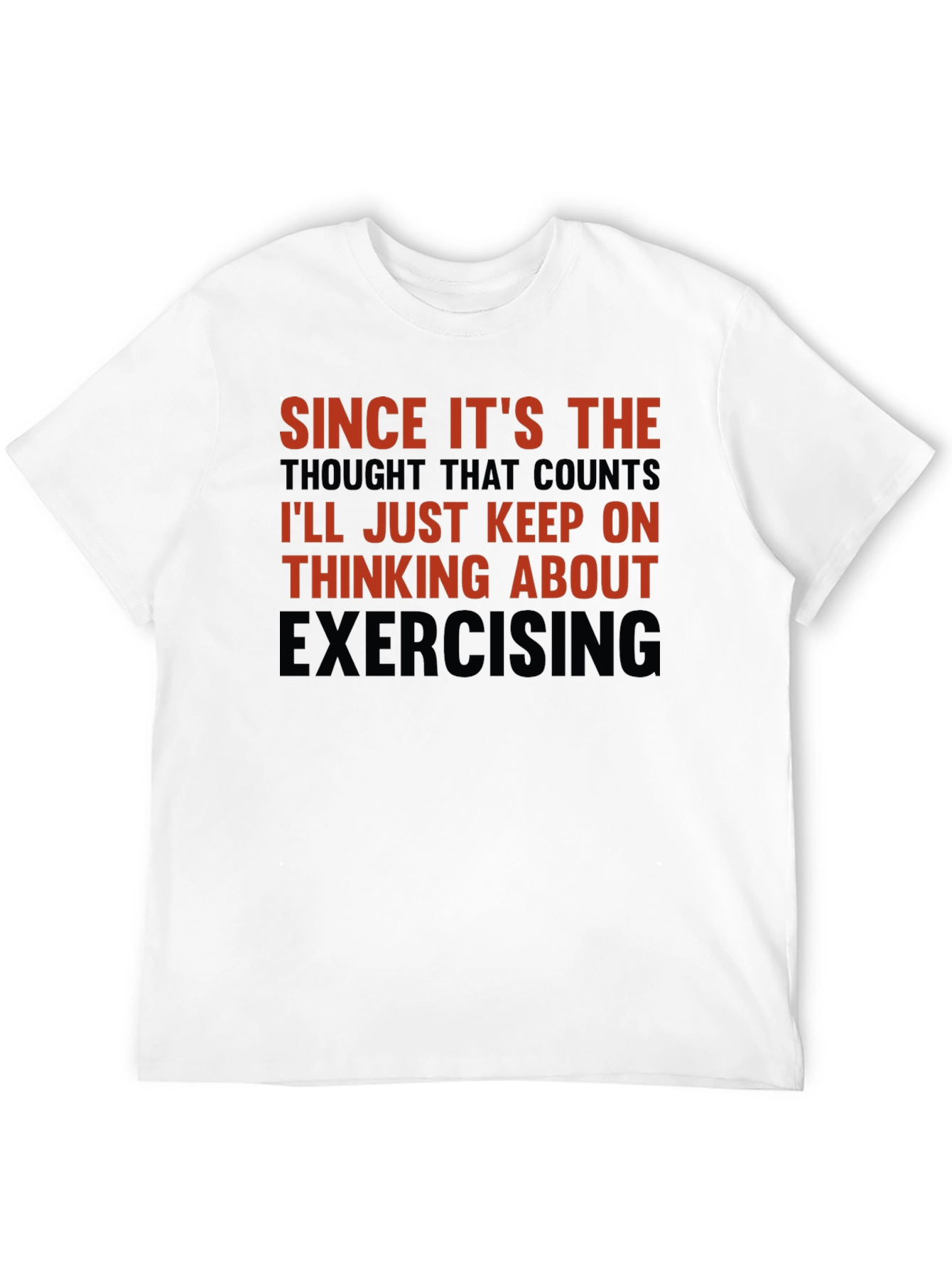 Black Funny Exercise T-Shirt: Thinking About Exercising view 12