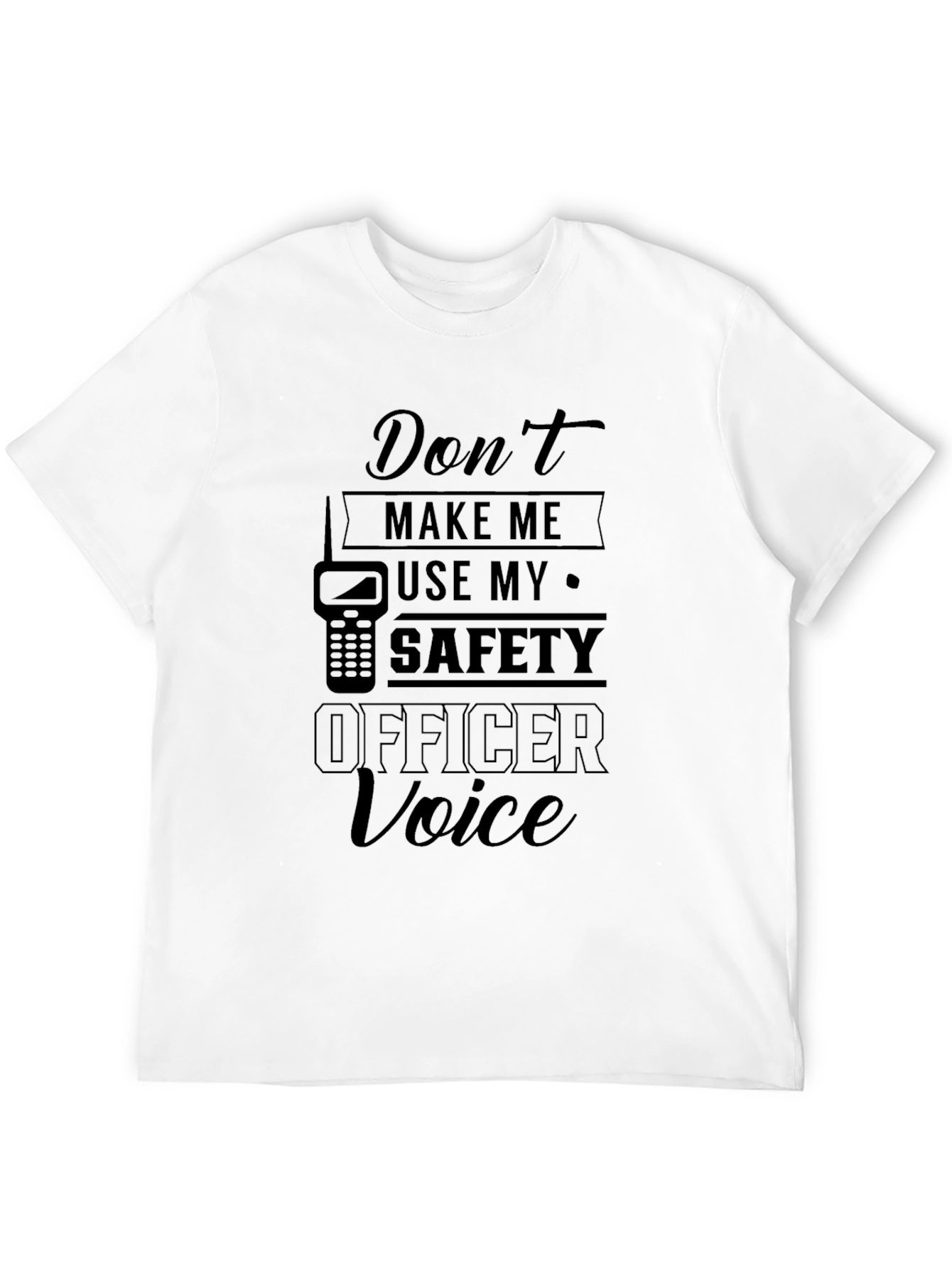 Black Safety Officer Voice T-Shirt - Black Novelty Tee view 12