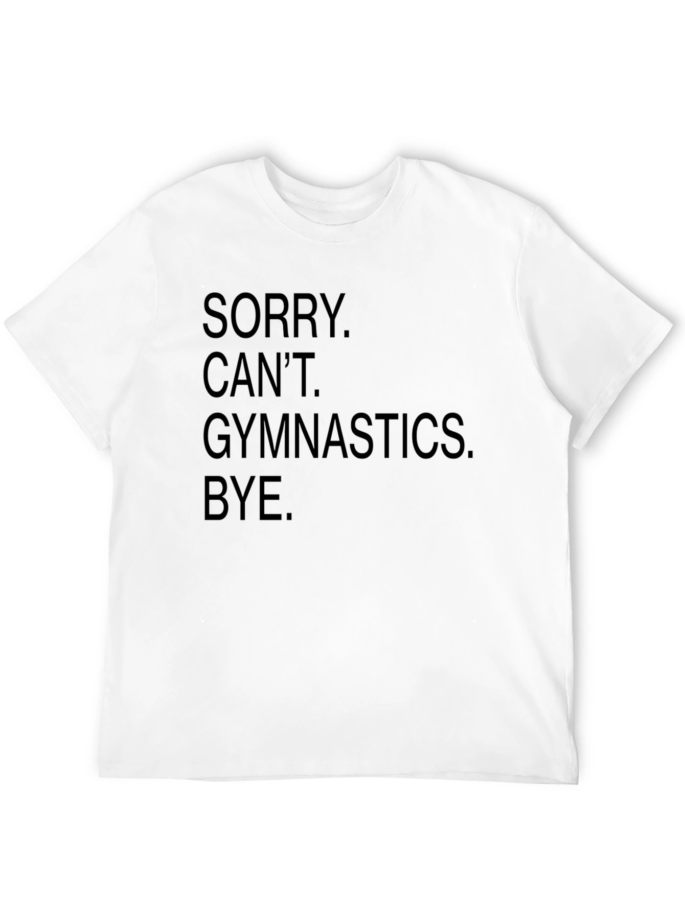 Black Sorry Can't Gymnastics Black Graphic Tee view 12