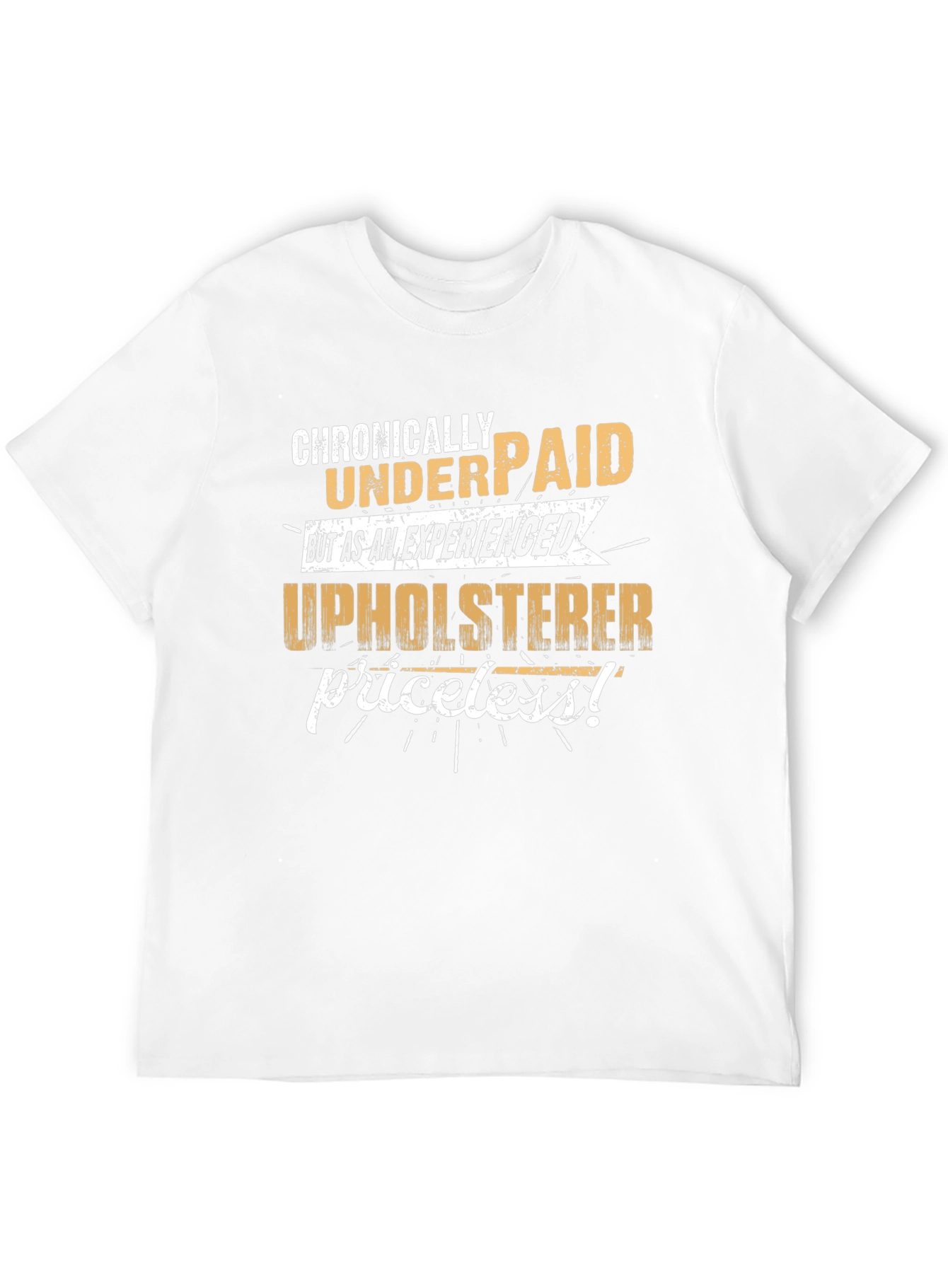 Black Chronically Underpaid Upholsterer Humor T-Shirt view 12
