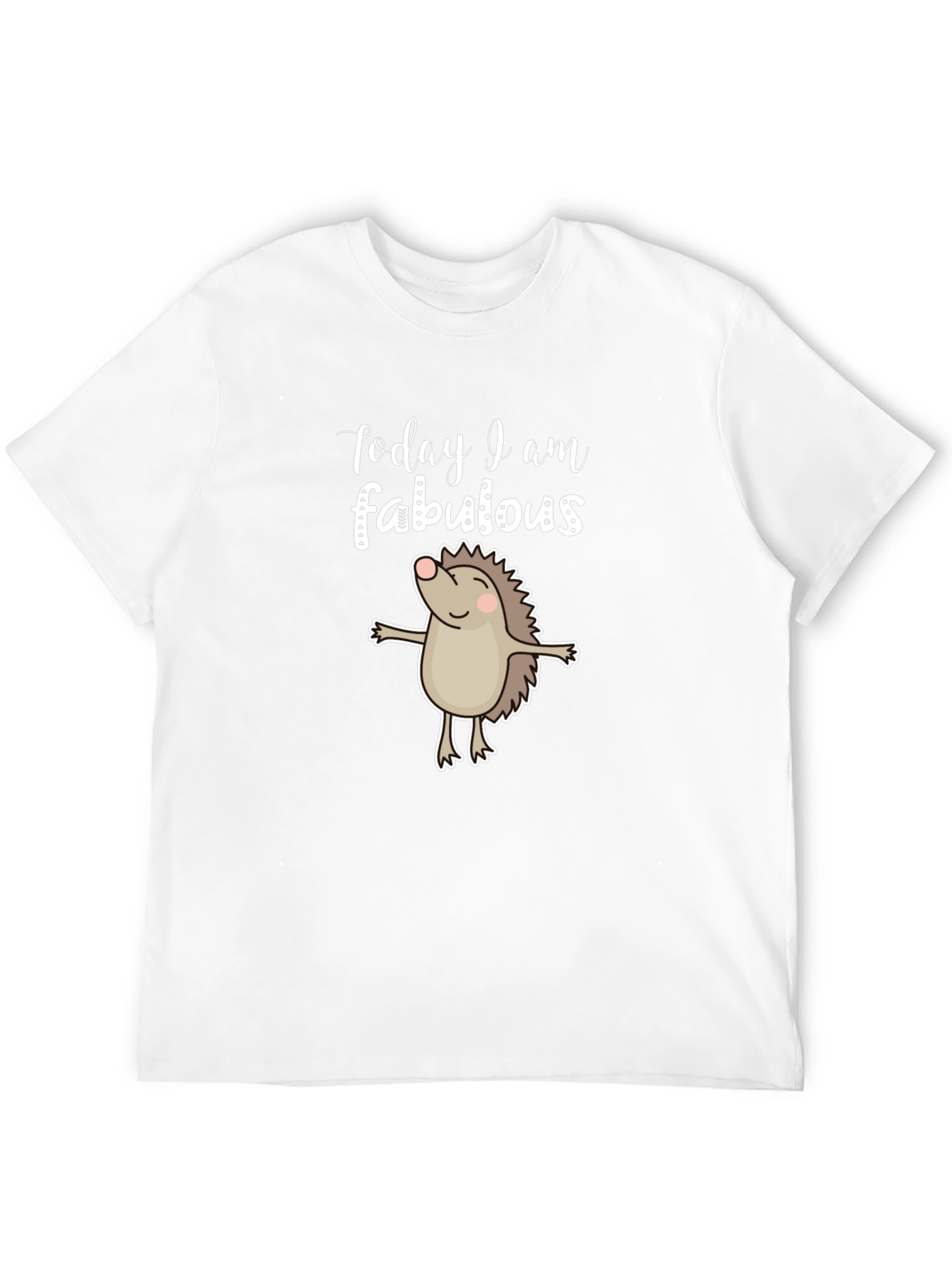 Black Today I Am Fabulous T-Shirt - Hedgehog Design view 12