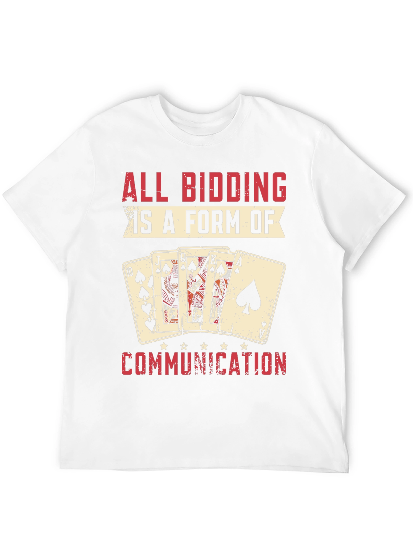 Black All Bidding is a Form of Communication Poker T-Shirt view 12