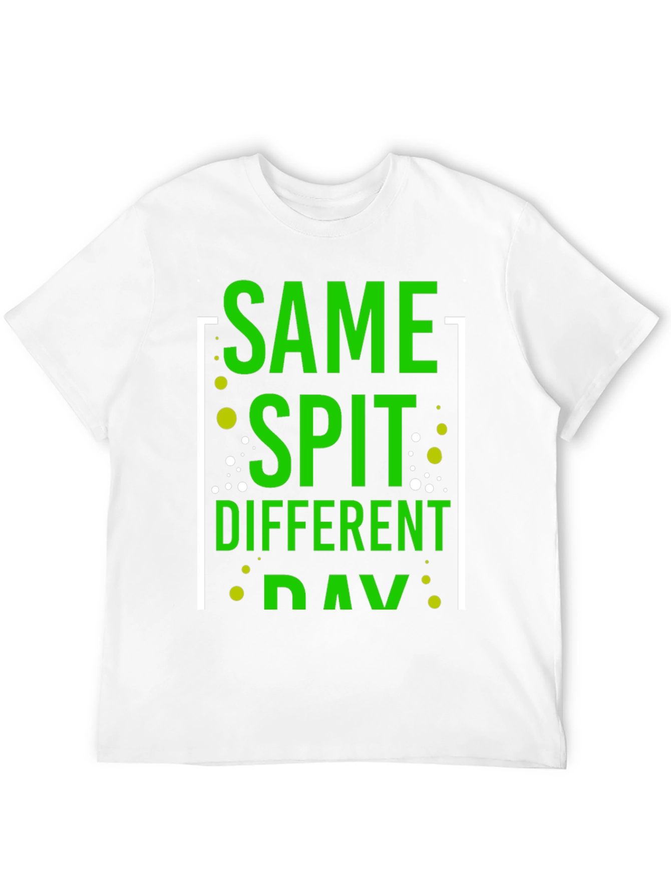 Black Same Spit Different Day Funny Graphic T-Shirt view 12