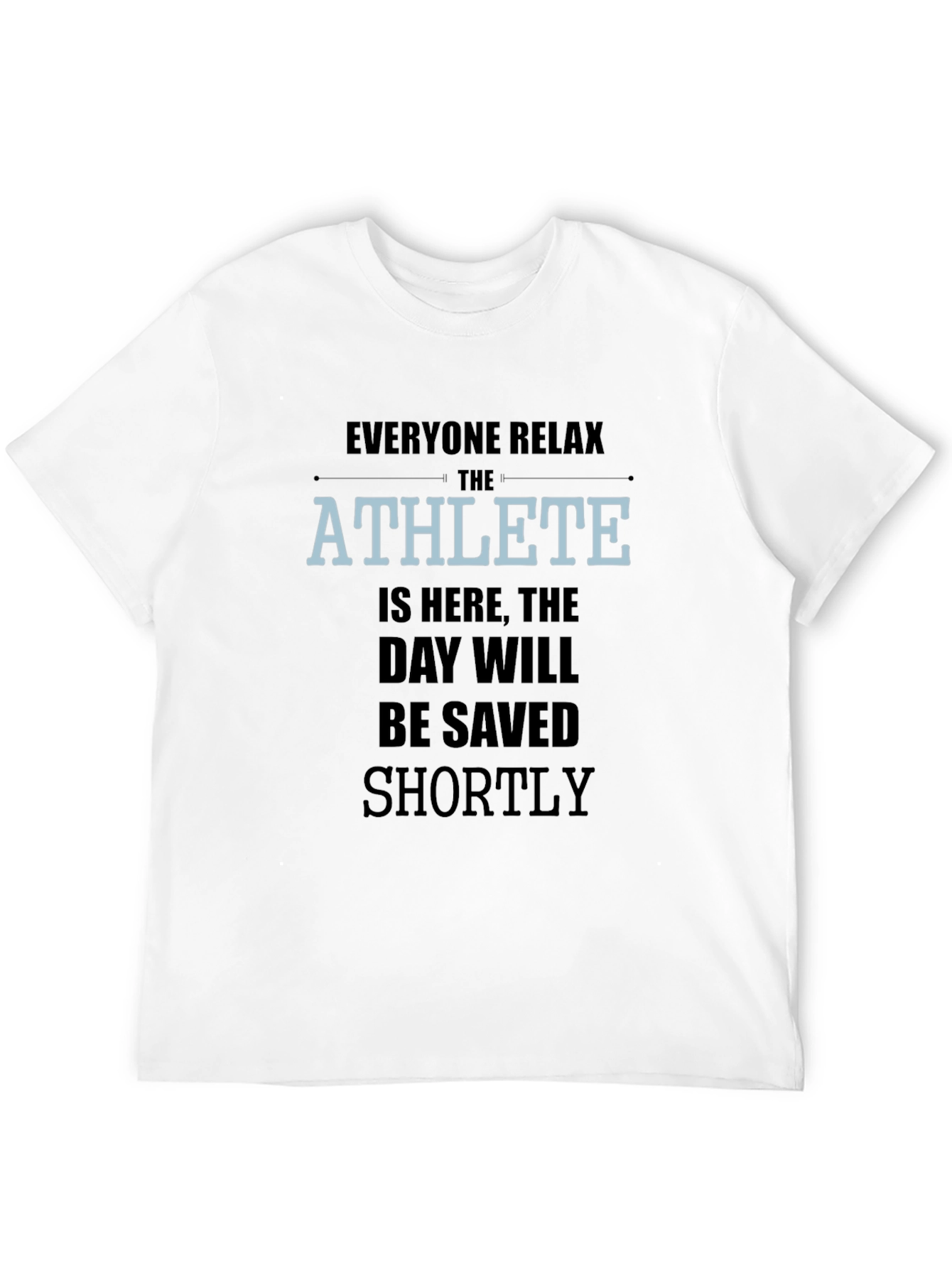 Black Athlete Humor Graphic T-Shirt - Relax, I'm Here! view 12