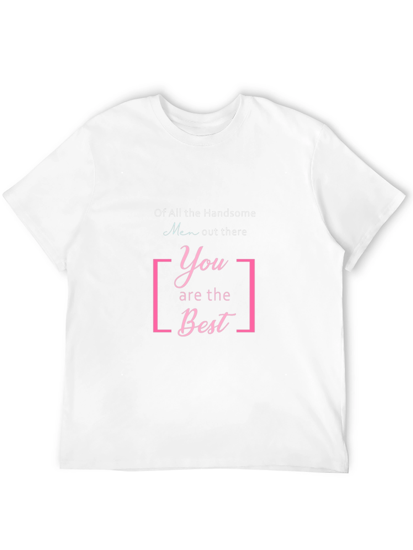 Black Handsome Men T-Shirt: "You Are The Best" Graphic Tee view 12