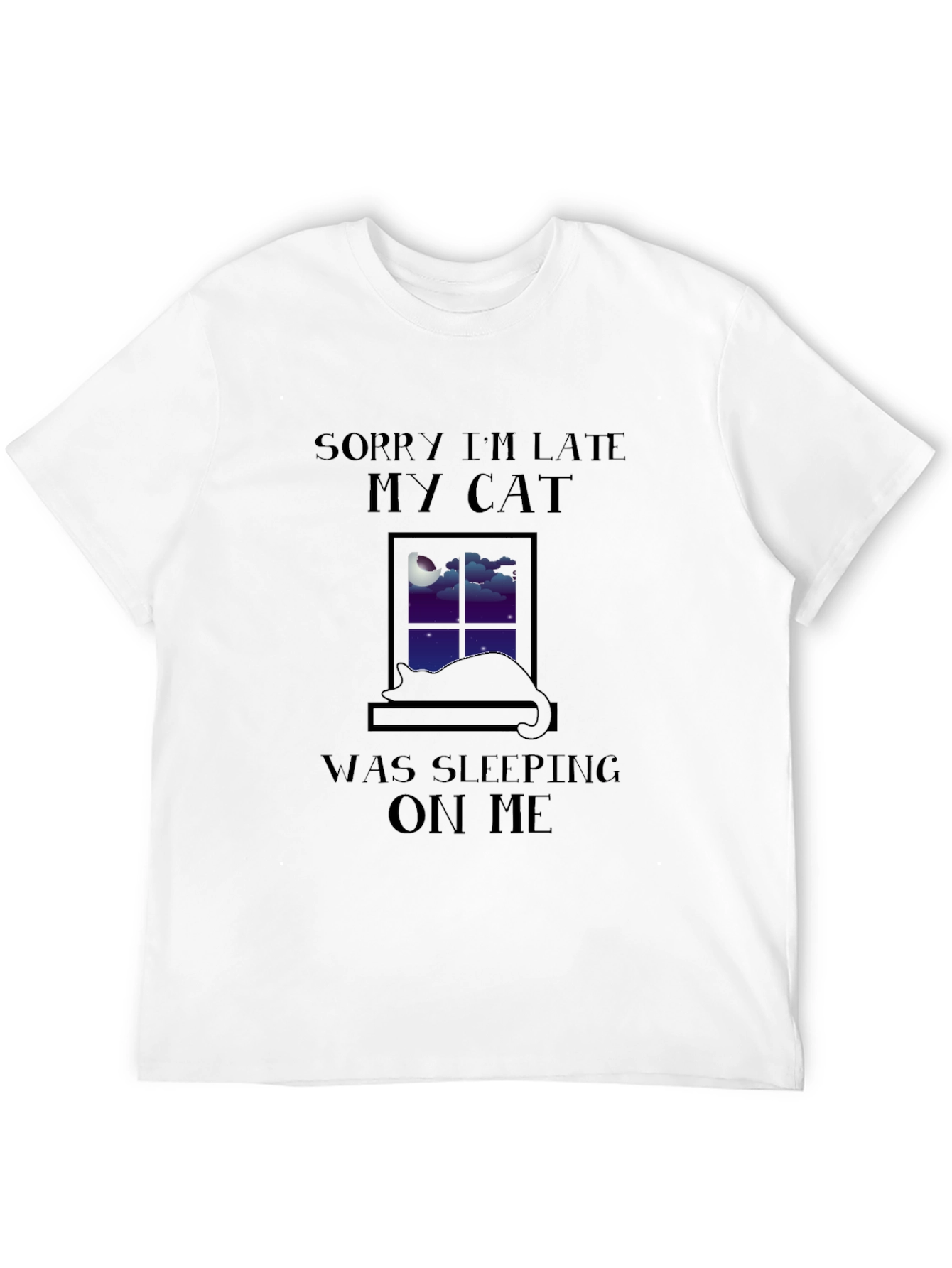 Black Funny Cat Lover T-Shirt - "Sorry I'm Late My Cat" view 12