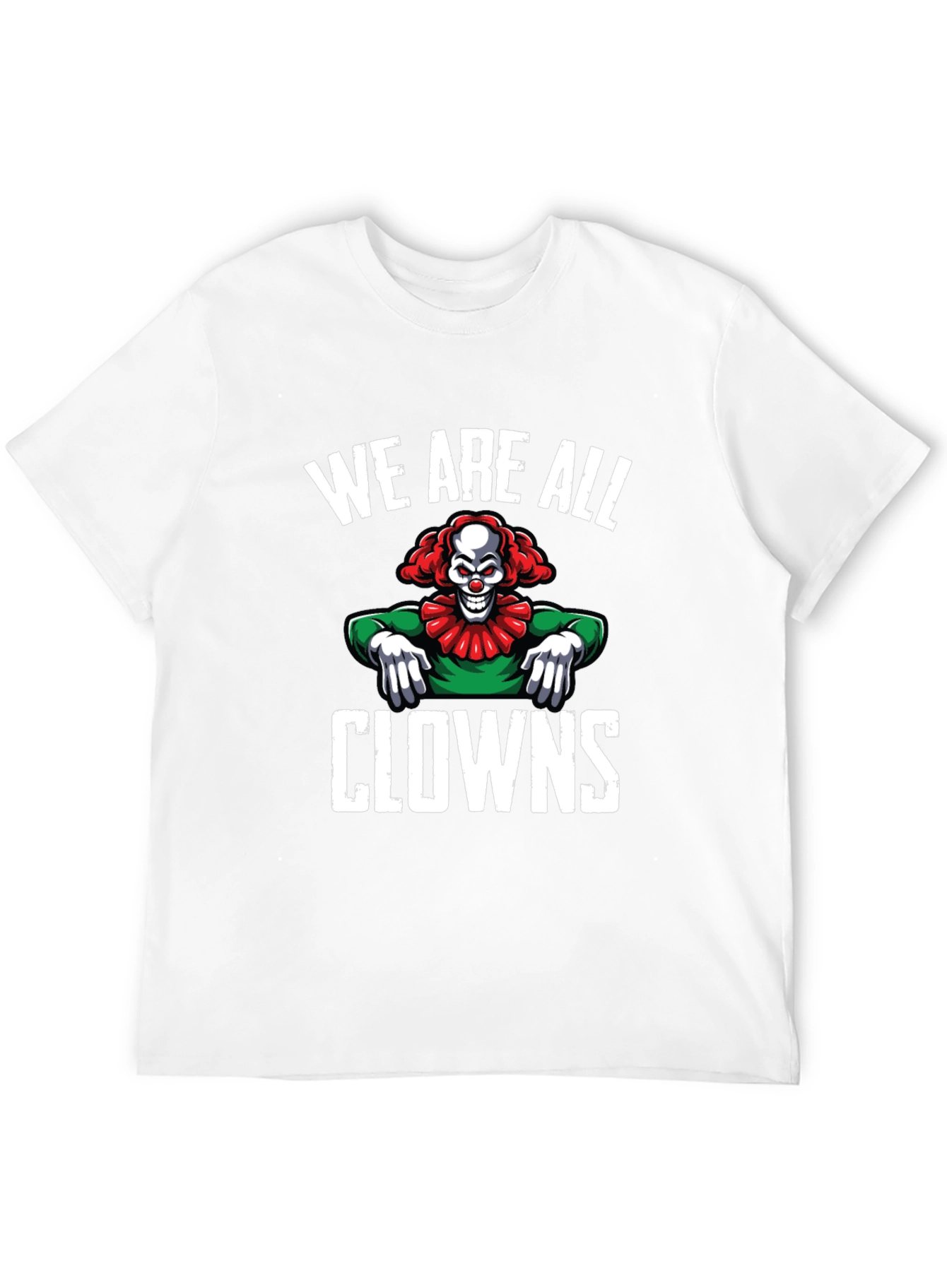 Black We Are All Clowns Graphic Tee - Dark Humor T-Shirt view 12