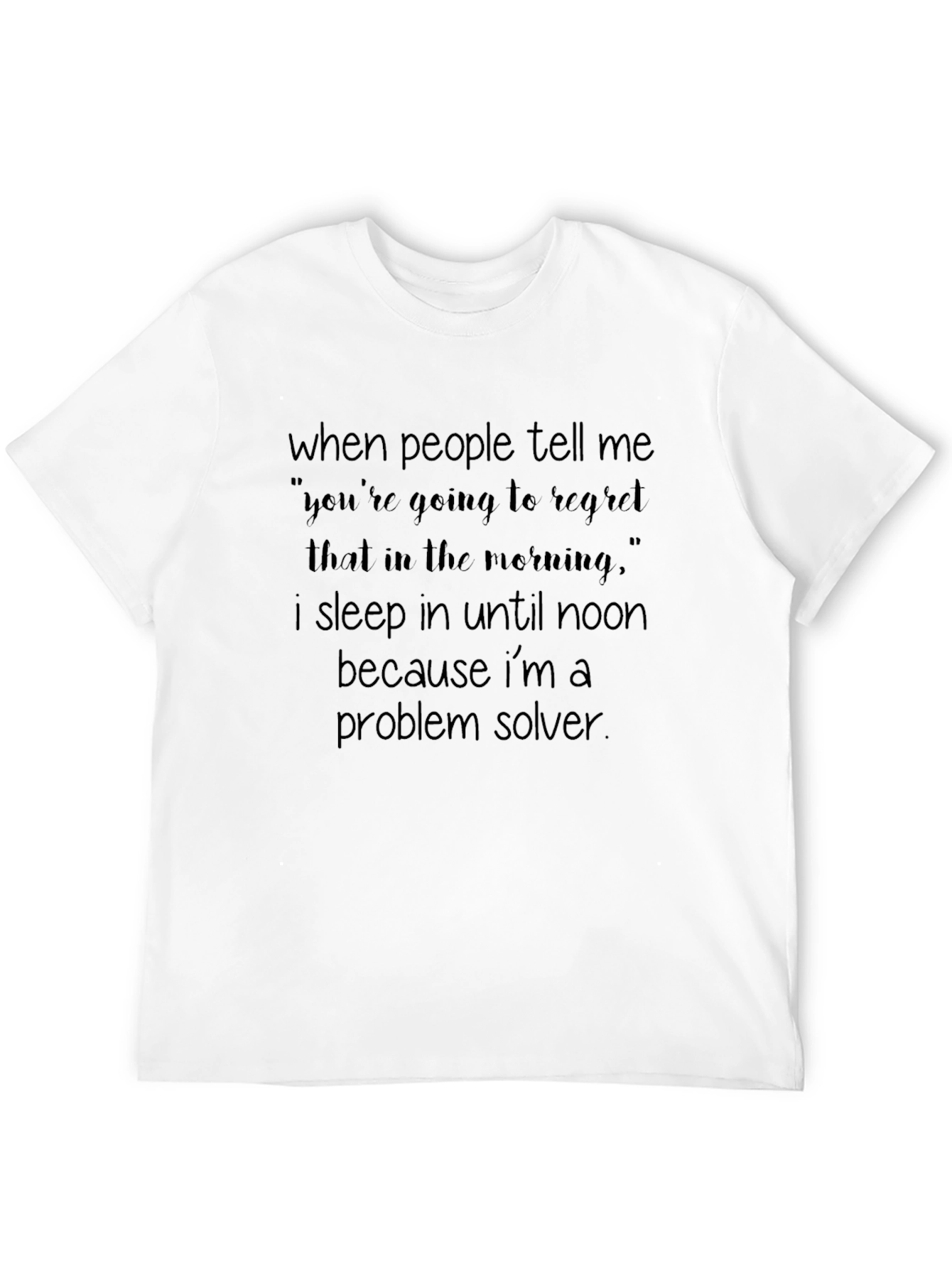 Black Problem Solver Slogan Graphic Tee view 12
