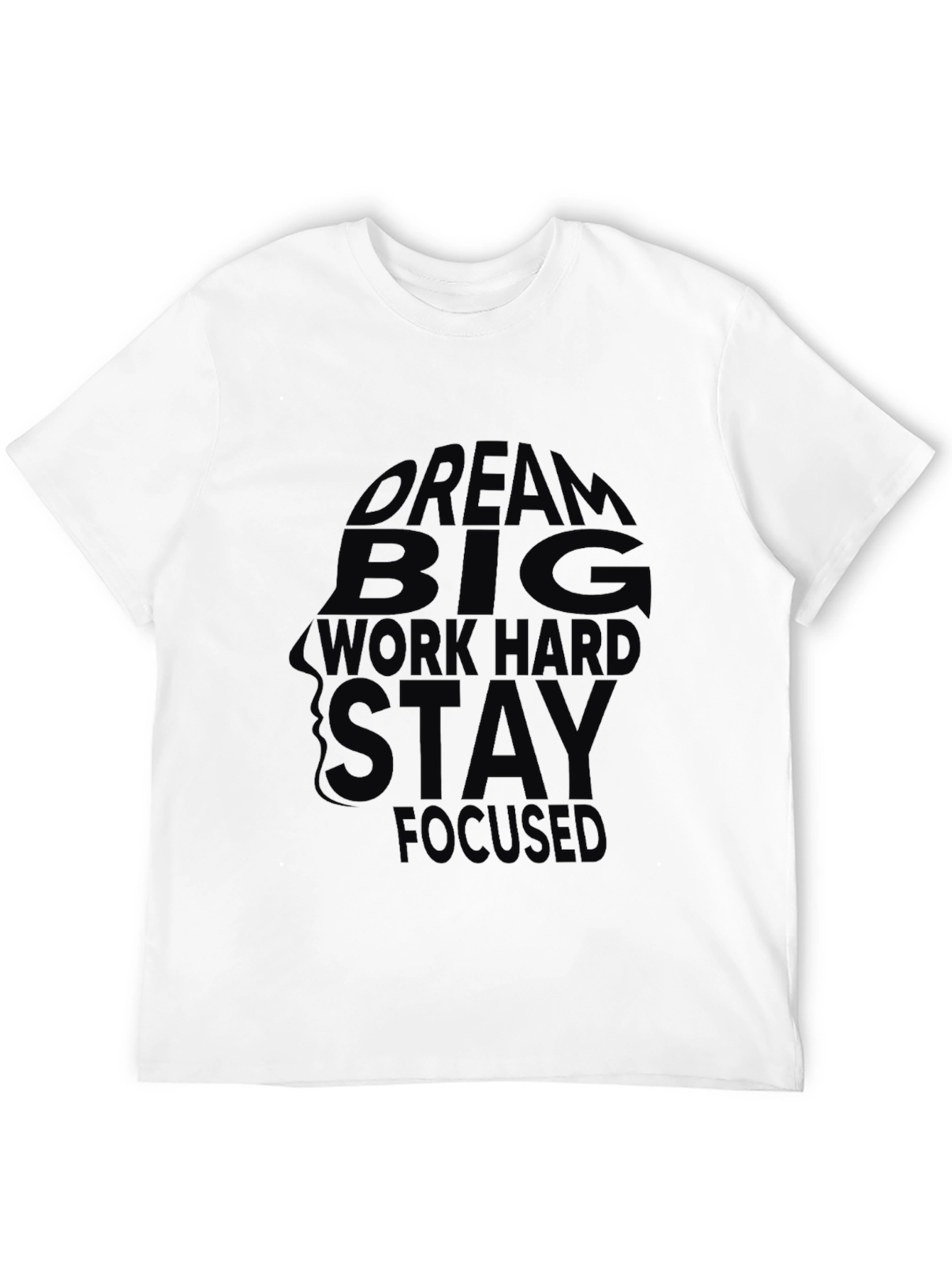 Black Motivational T-Shirt - Dream Big, Work Hard, Stay Focused view 12