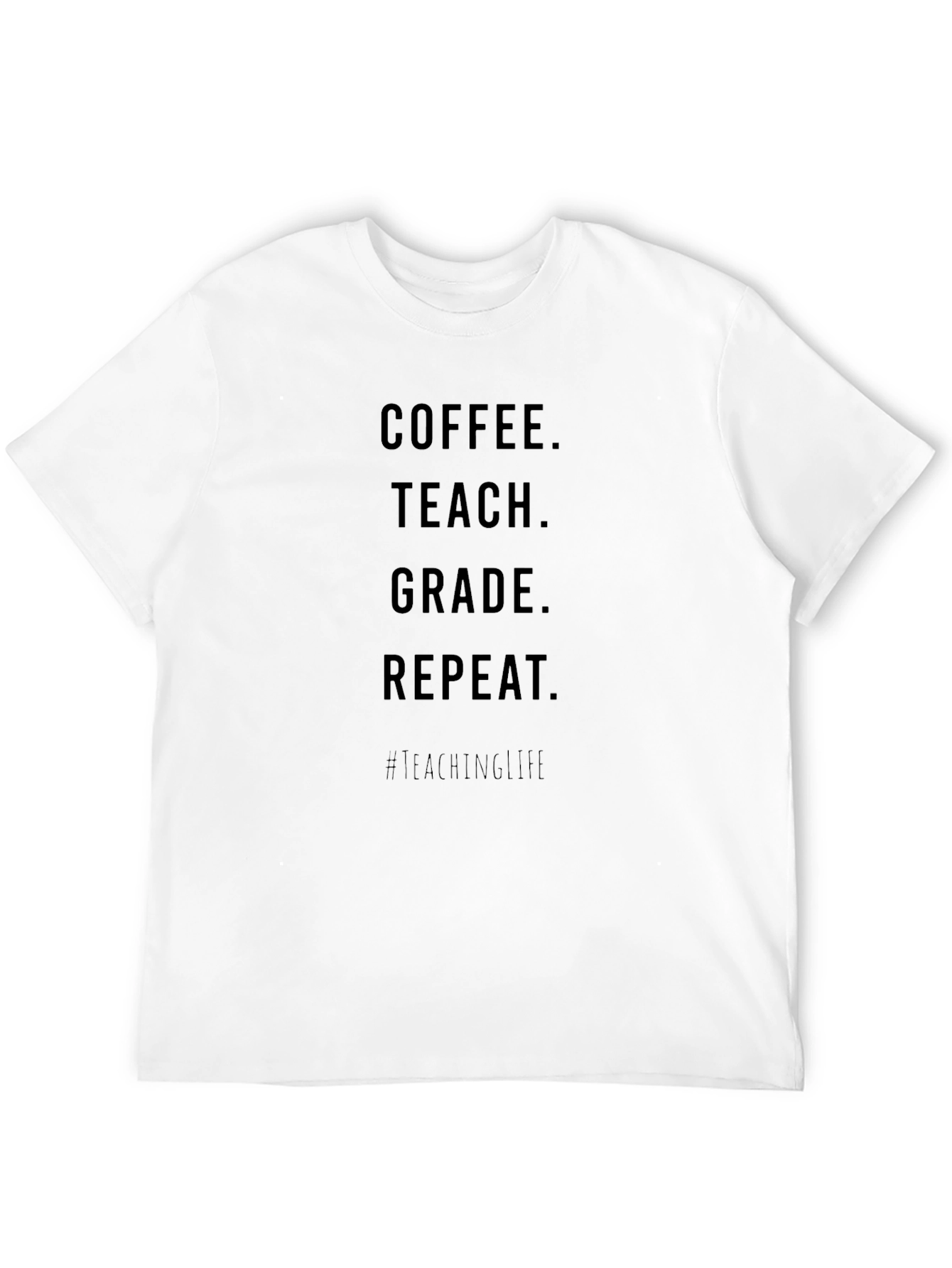 Black Coffee Teach Grade Repeat Teacher T-Shirt view 12