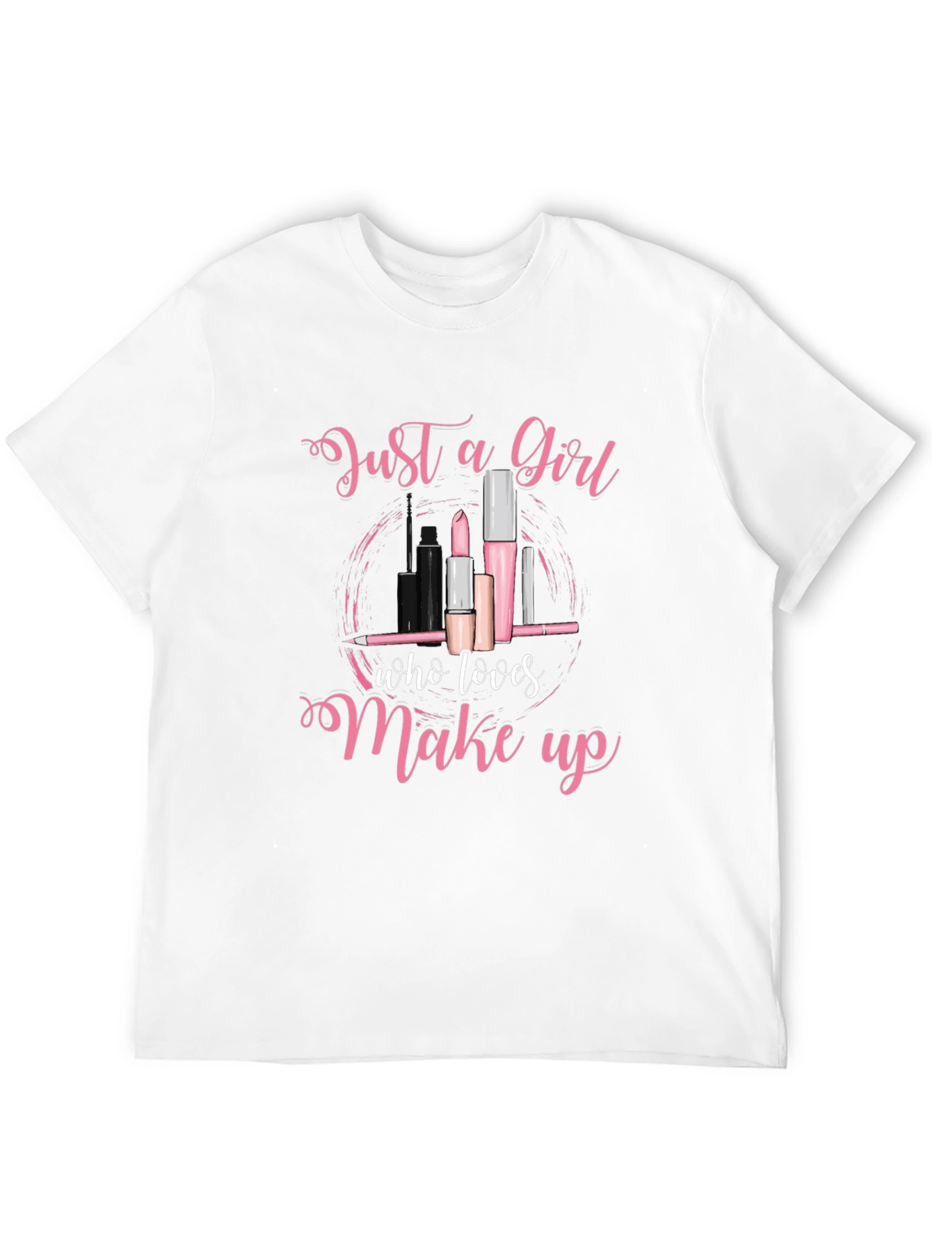 Black Just a Girl Who Loves Makeup T-Shirt view 12