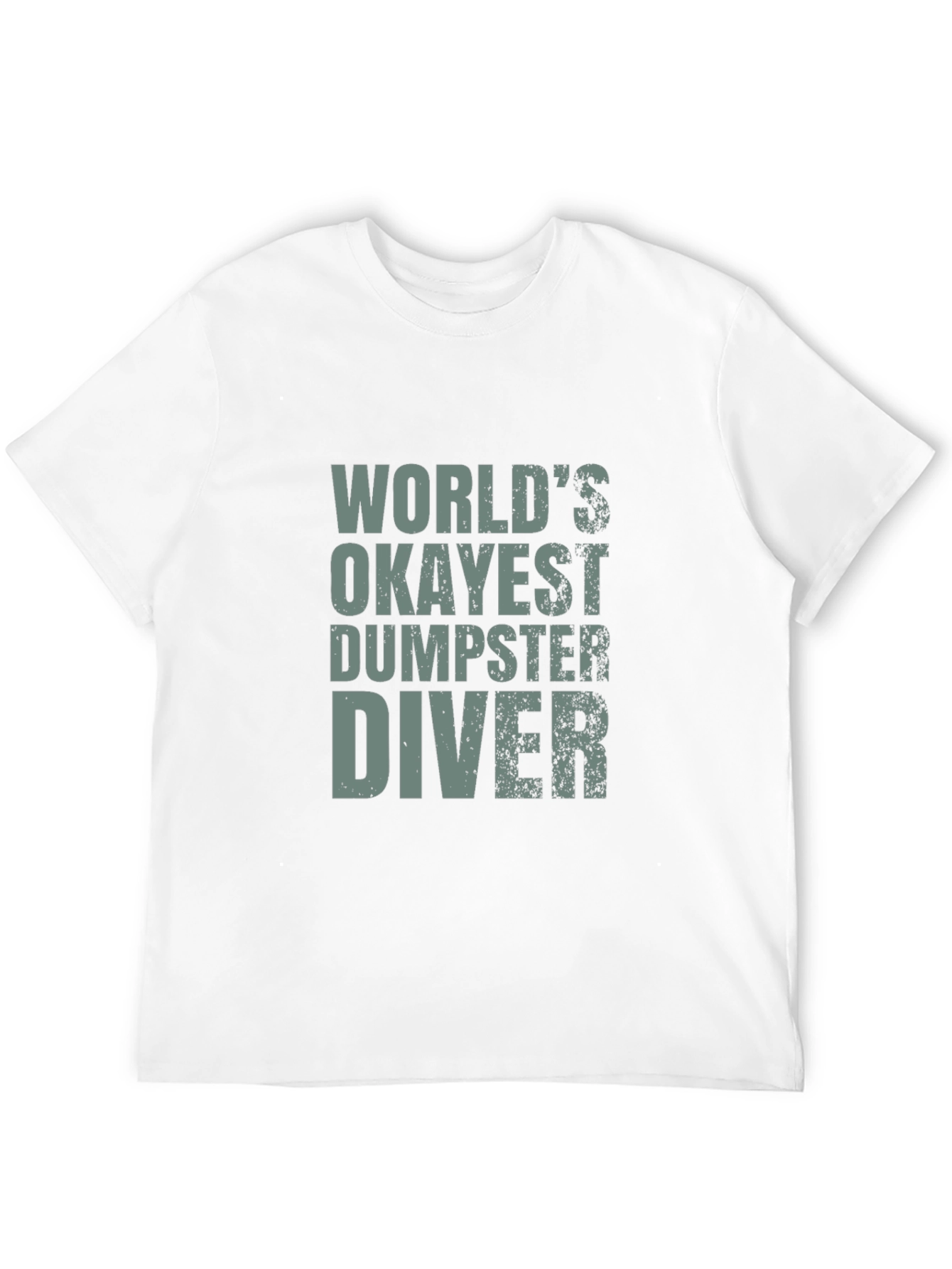 Black World's Okayest Dumpster Diver T-Shirt - Funny Tee view 12