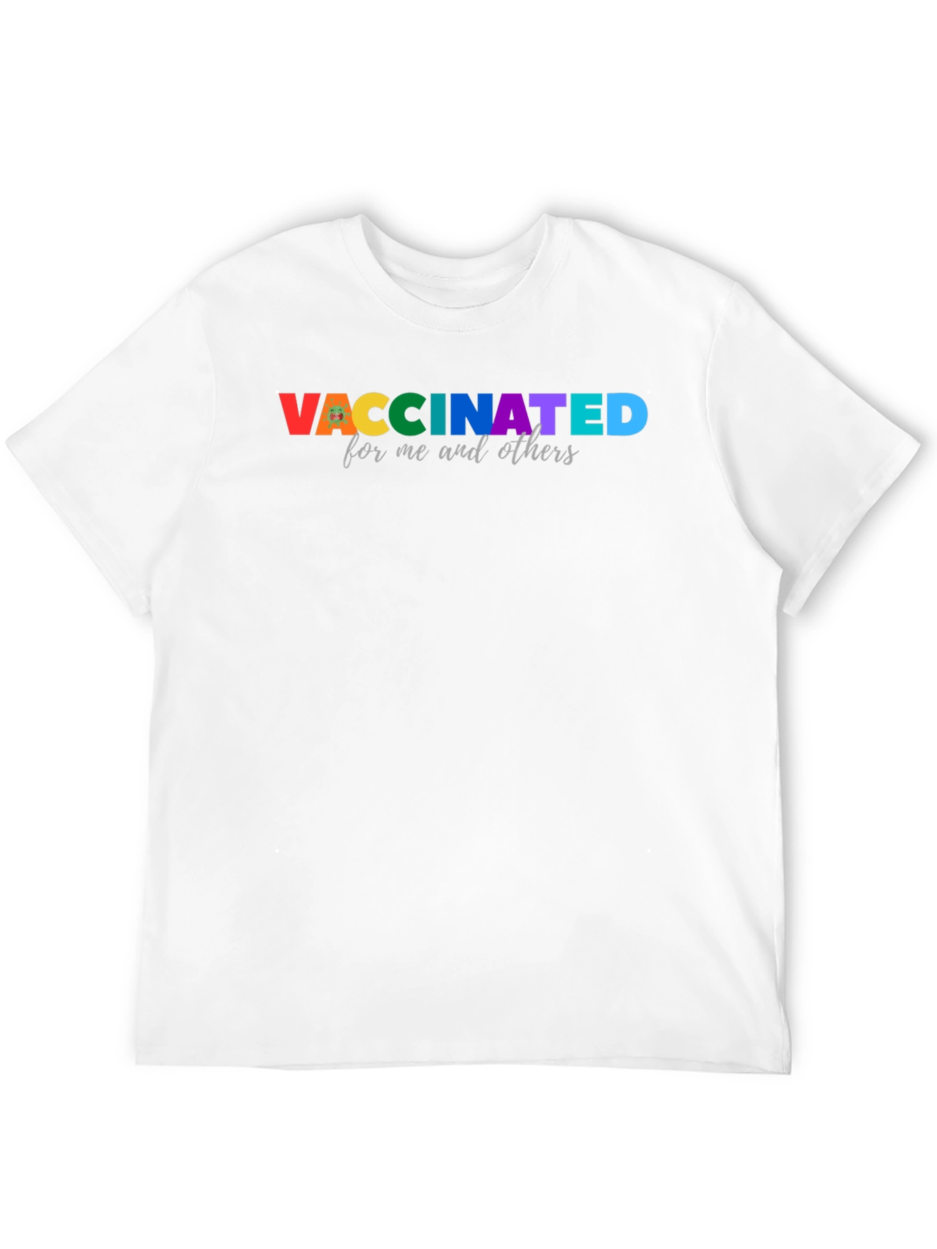 Vaccinated for Me and Others T-Shirt - 12
