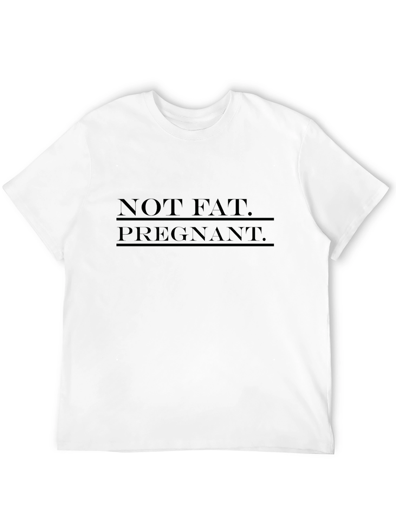 Black Not Fat Pregnant Graphic Tee - Comfy Cotton view 12