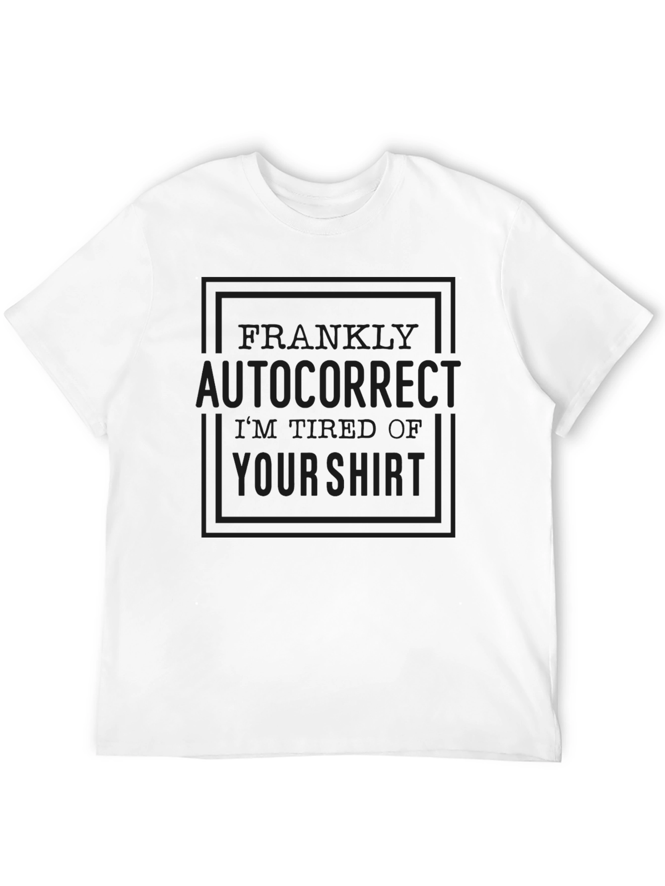 Black Funny Autocorrect Humor T-Shirt view 12