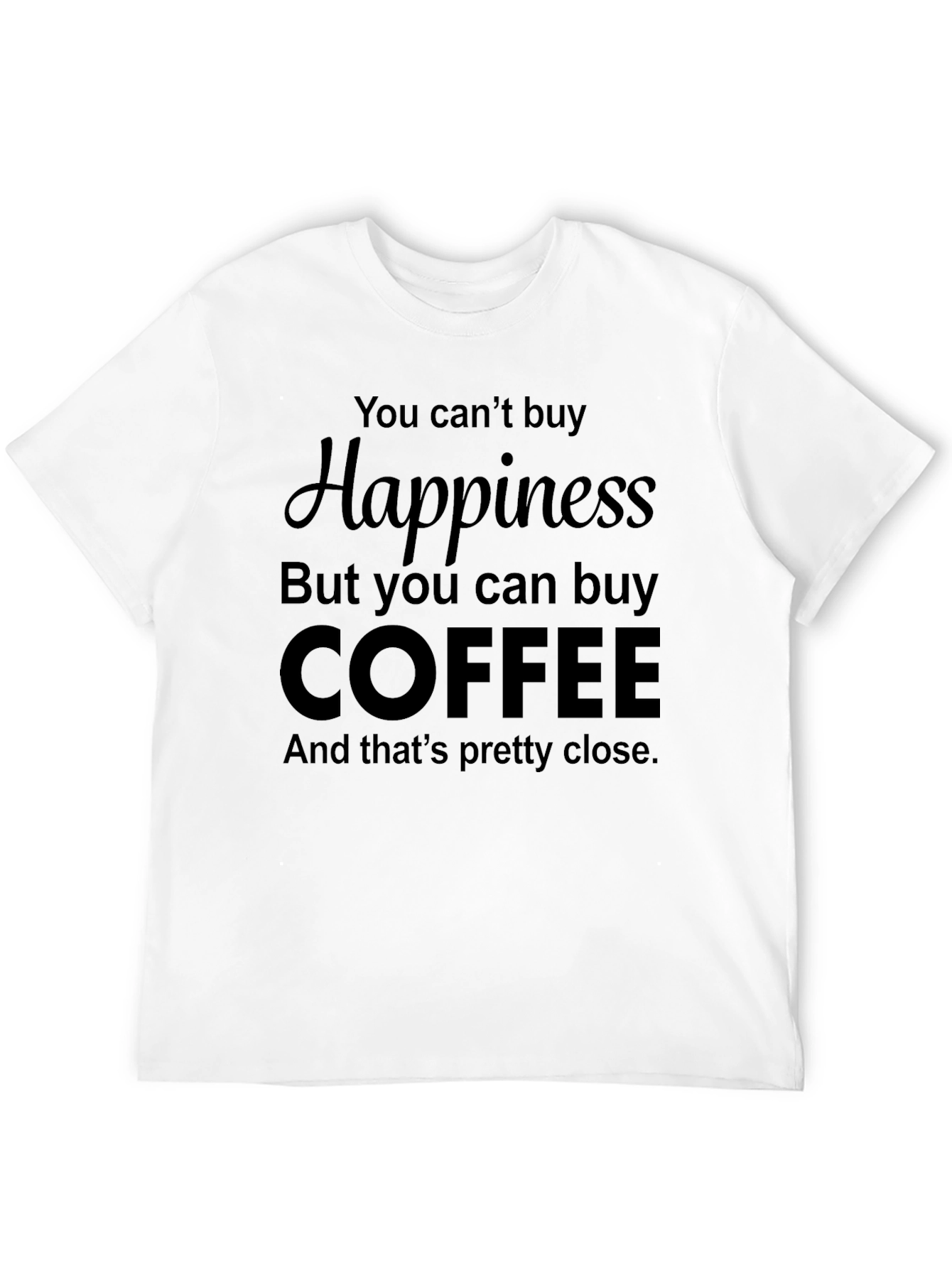 Black Coffee Happiness T-Shirt - Funny Slogan Tee view 12