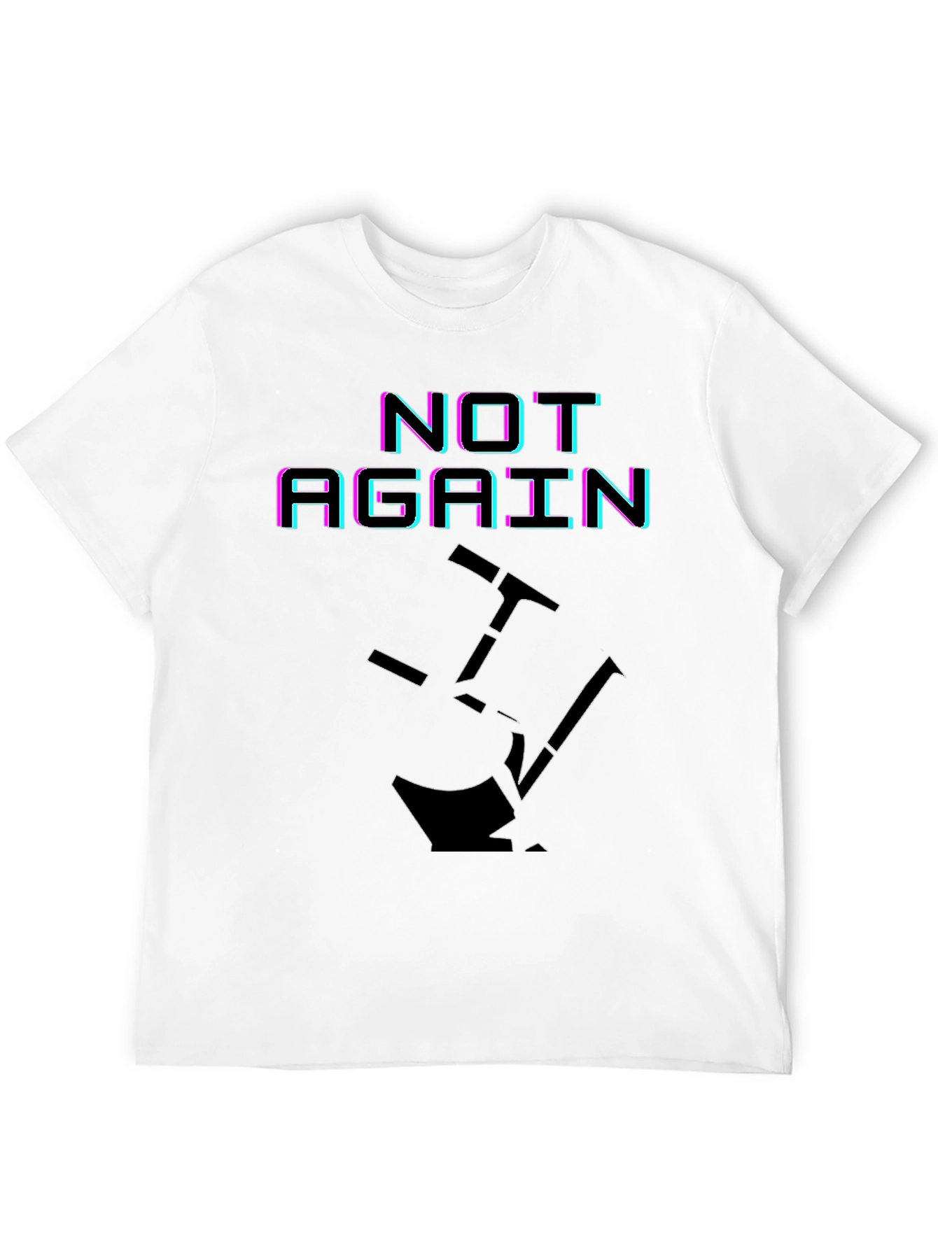 Black Not Again Funny Graphic T-Shirt view 12