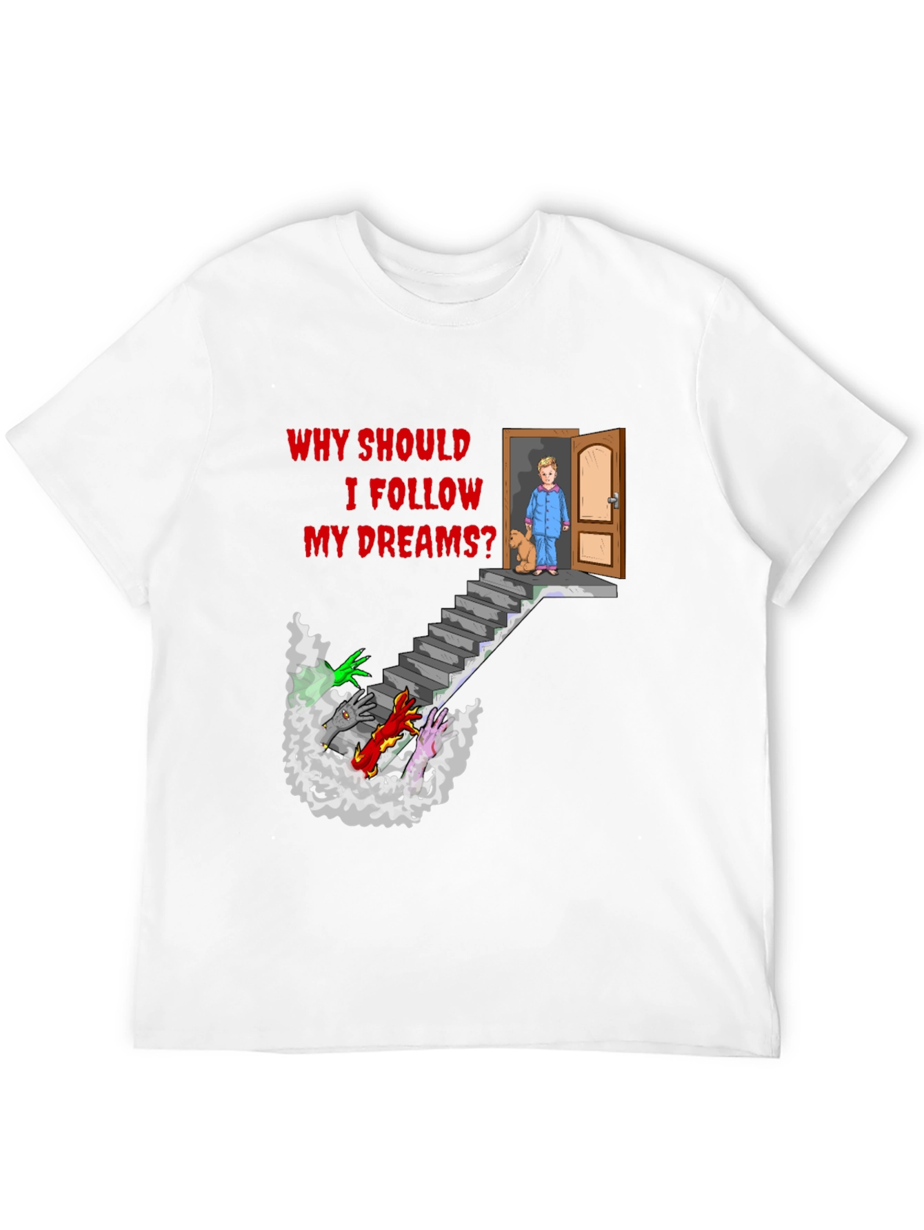 Black Why Should I Follow My Dreams? T-Shirt view 12