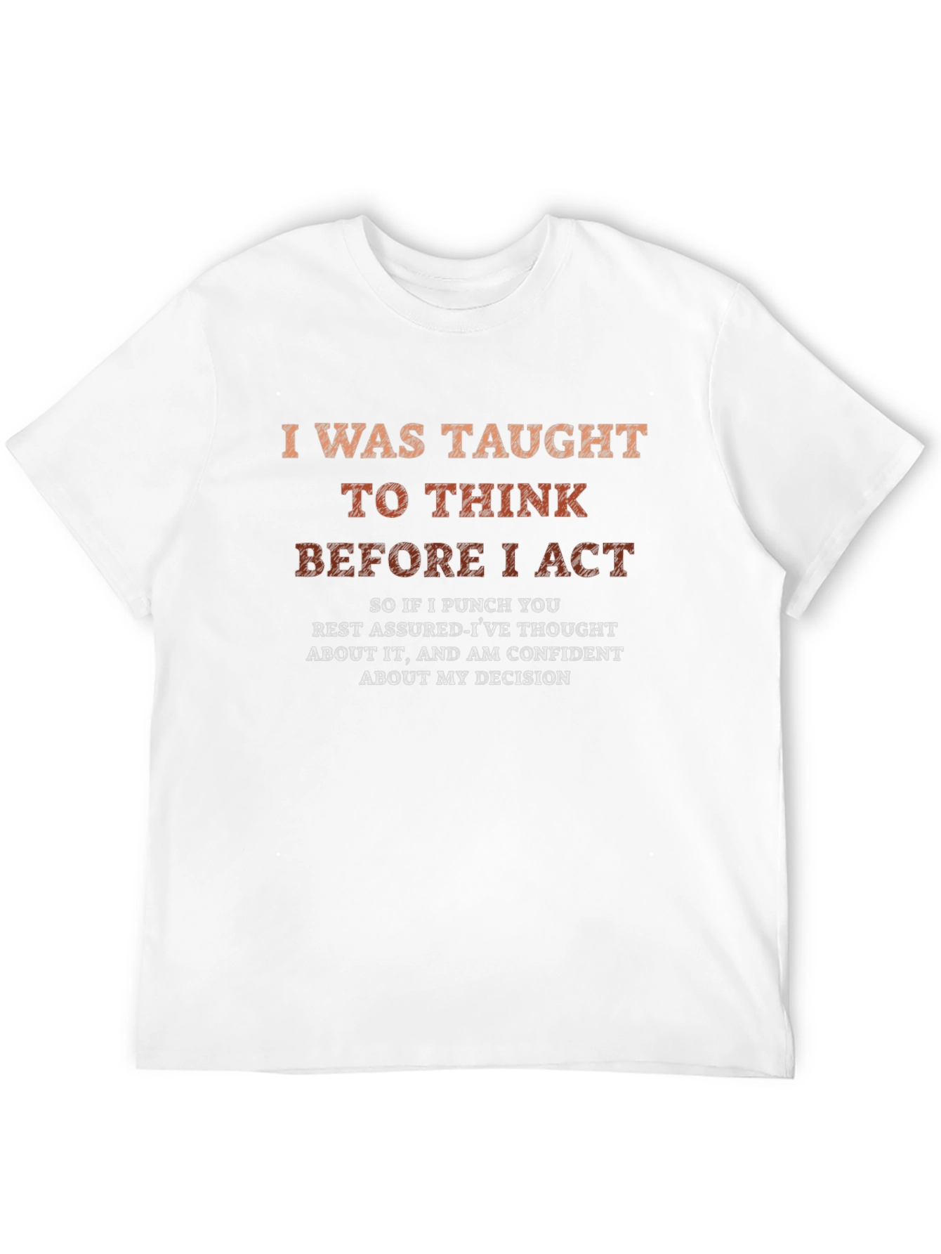 Black Think Before I Act Novelty T-Shirt view 12