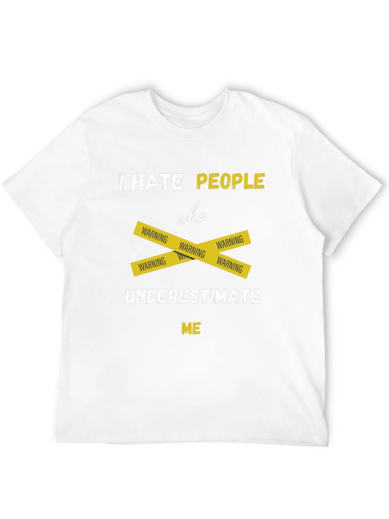 Black I Hate People Underestimate Me T-Shirt view 12