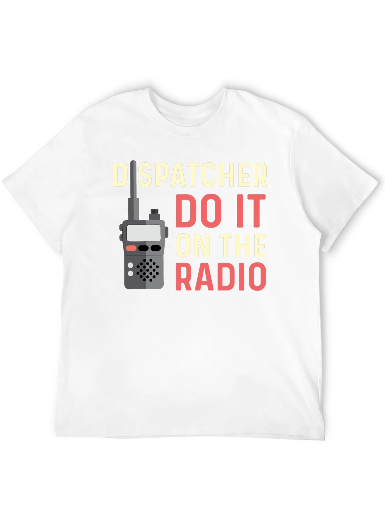 Black Dispatcher Do It On The Radio T-Shirt view 12