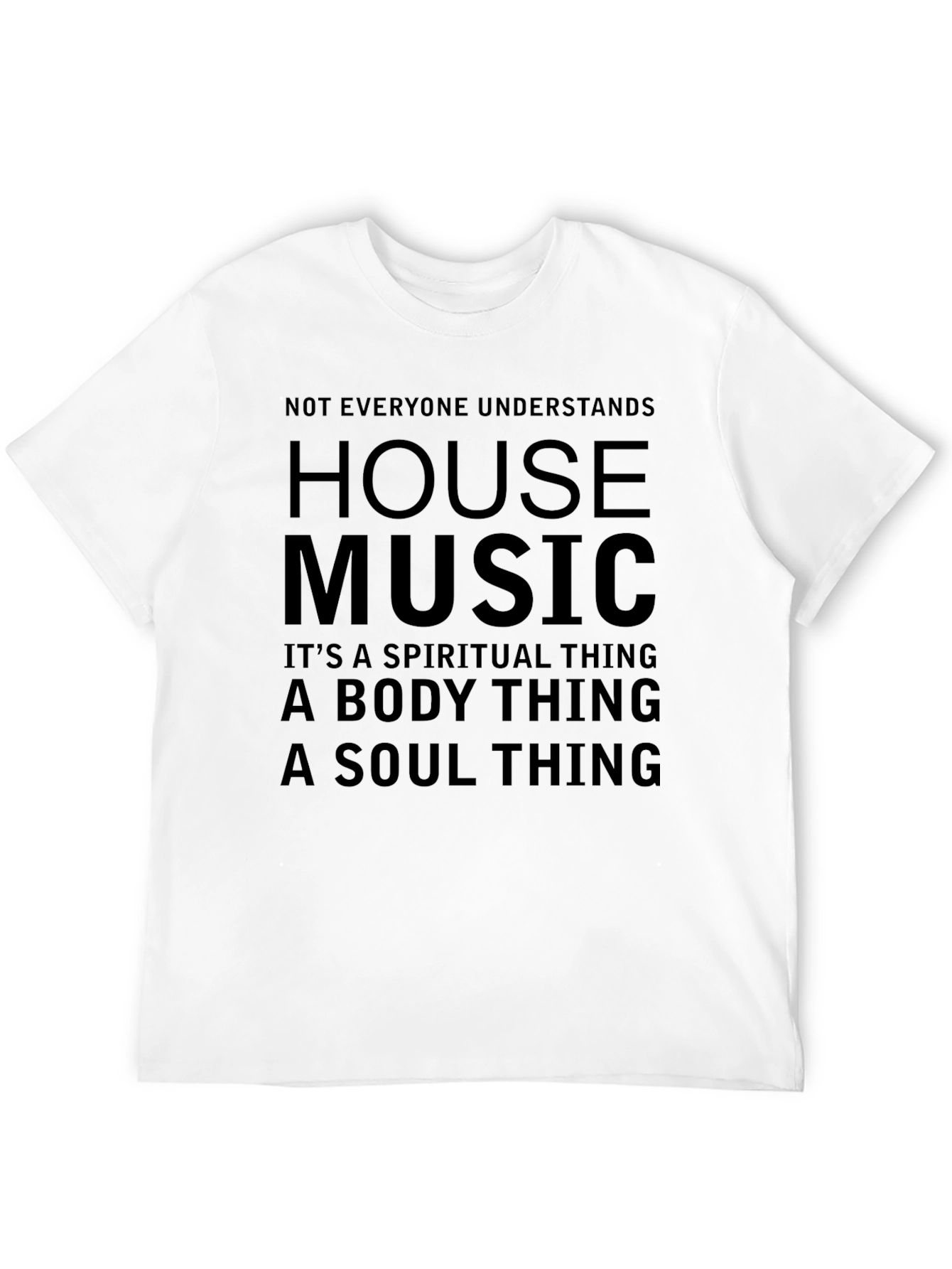 Black House Music T-Shirt: Spiritual, Body, Soul Thing view 12