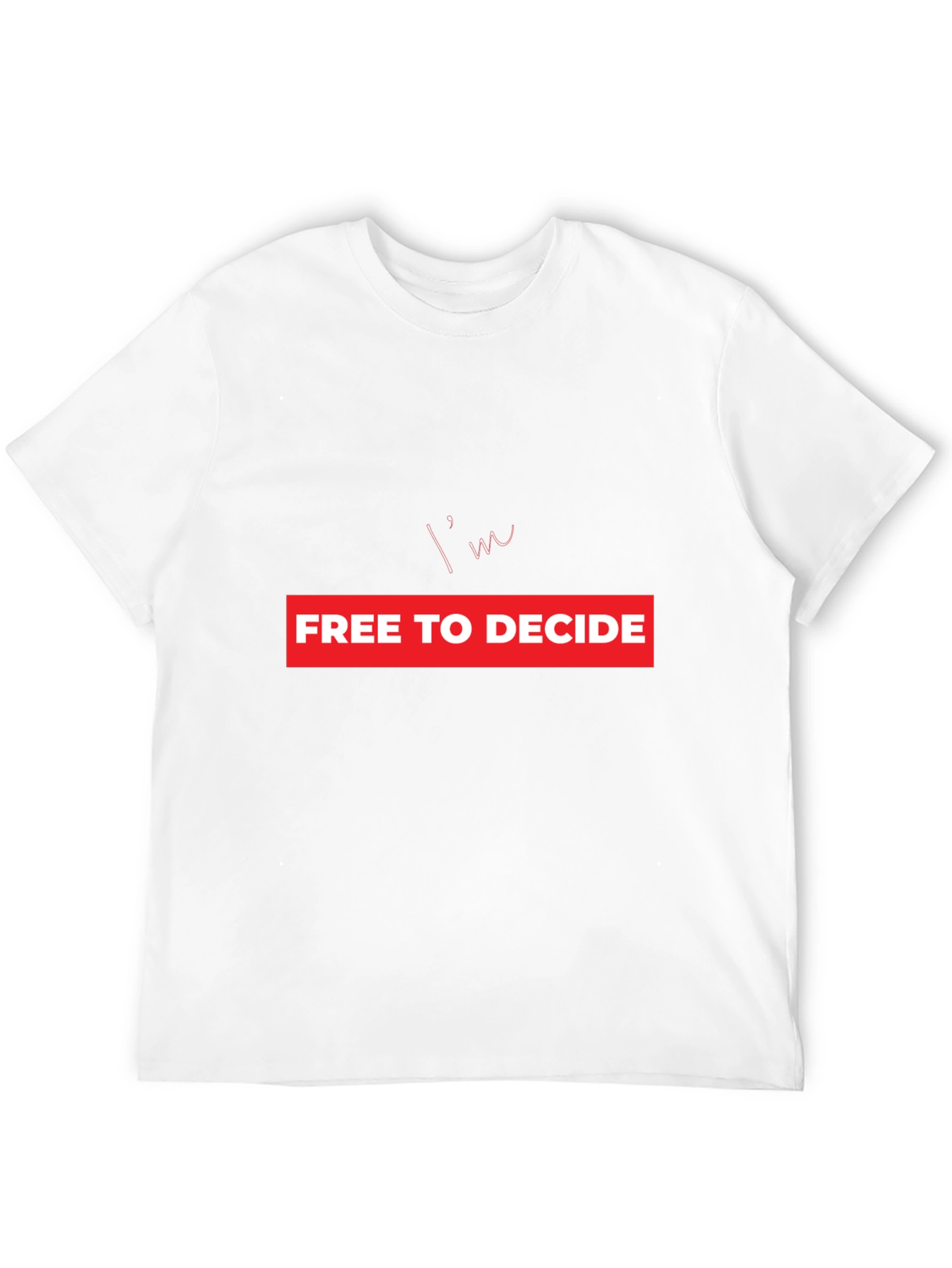 Black I'm Free to Decide T-Shirt - Bold Graphic Print view 12