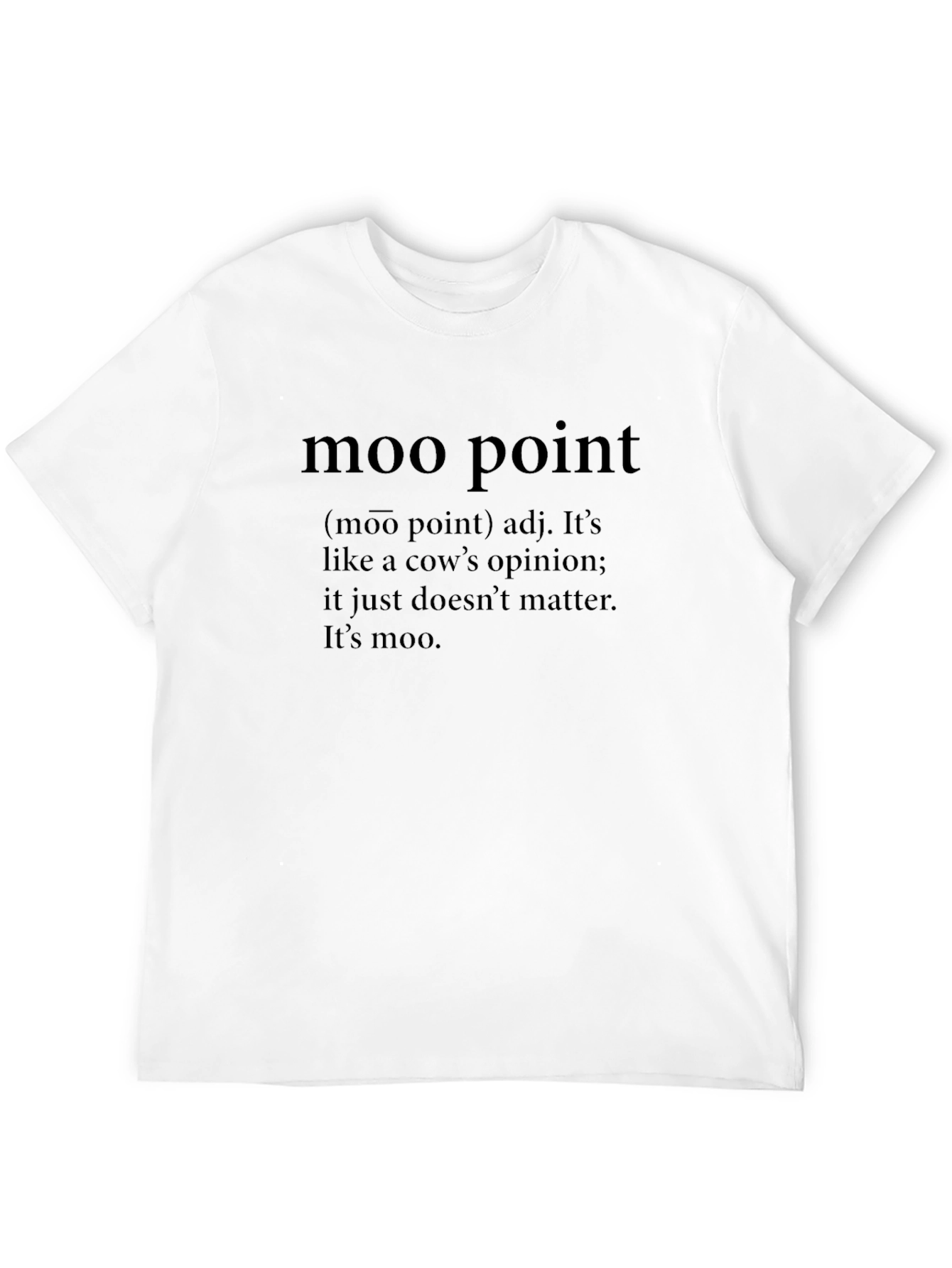Black Moo Point Definition T-Shirt - Funny Sarcastic Tee view 12