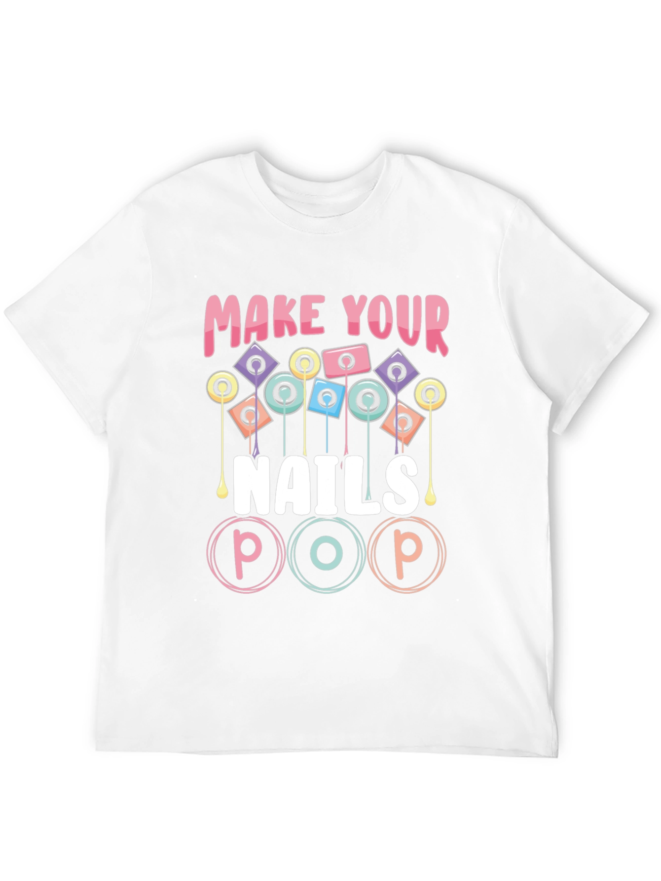 Black Make Your Nails Pop T-Shirt view 12
