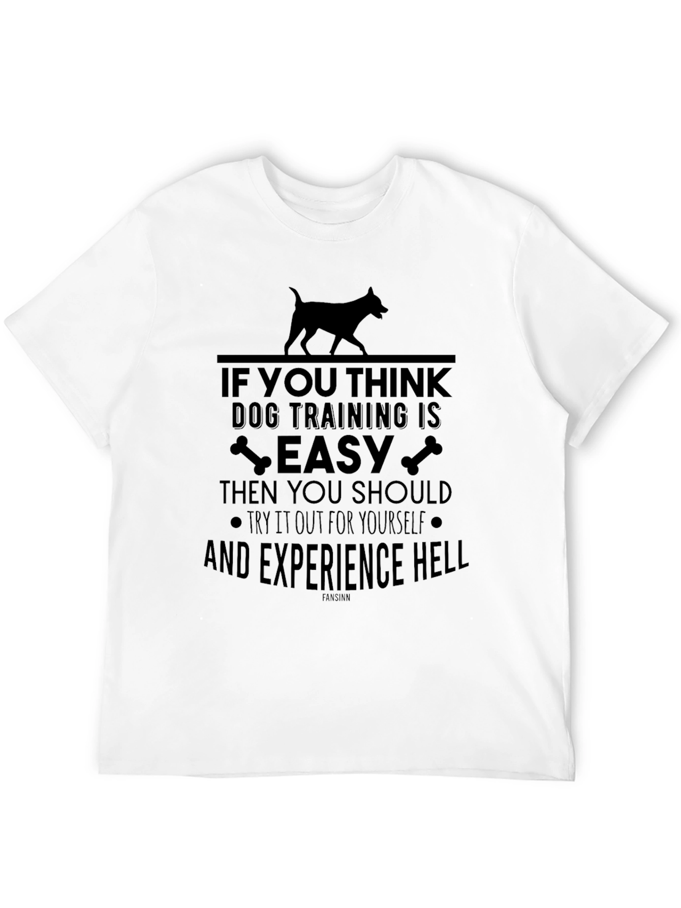 Black Dog Training is Easy Sarcastic T-Shirt view 12