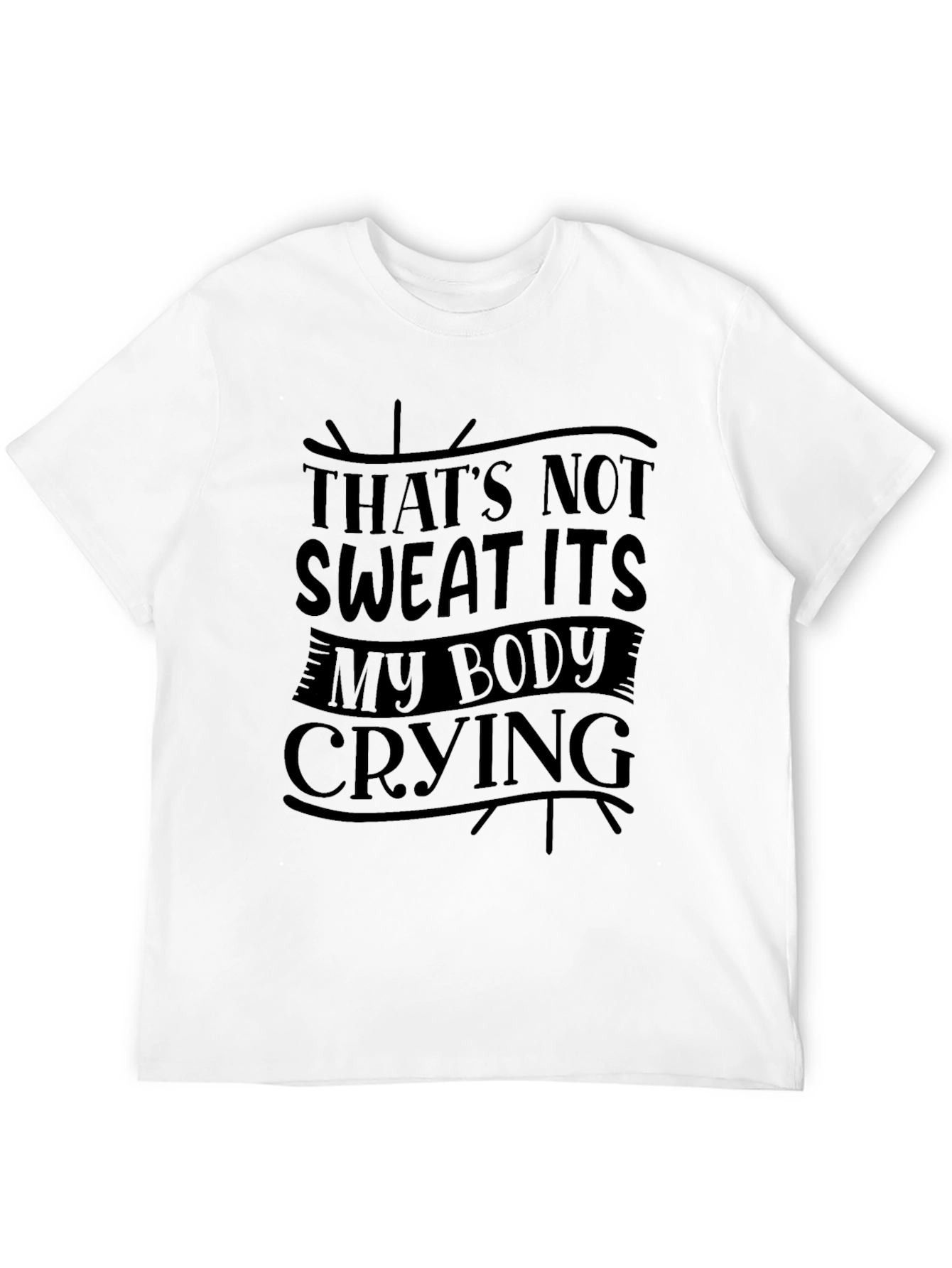 Black Funny Workout Tee: That's My Body Crying view 12