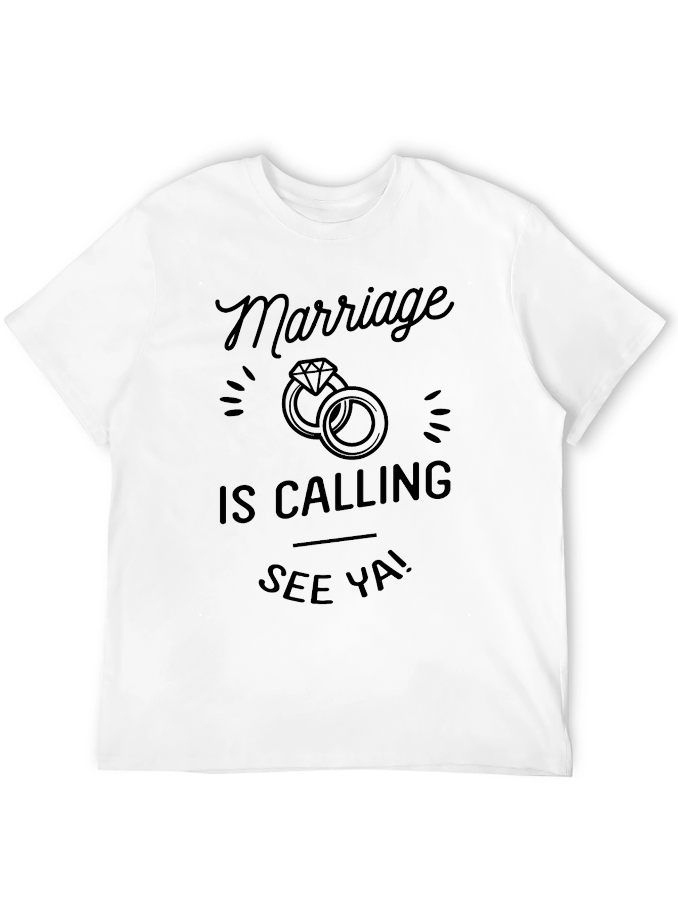 Black Marriage is Calling T-Shirt - See Ya! Funny Groom Tee view 12