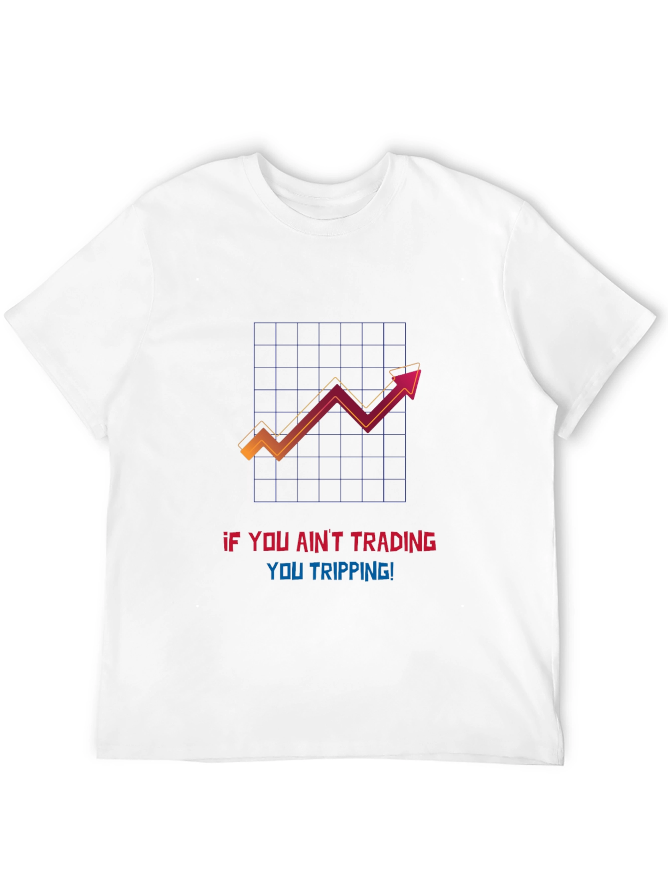 Black Trading T-Shirt - If You Ain't Trading, You Tripping! view 12