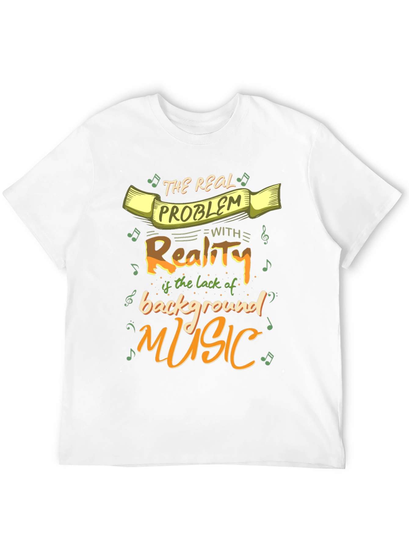 Black Funny Music Lover T-Shirt - Reality Needs Background Music view 12