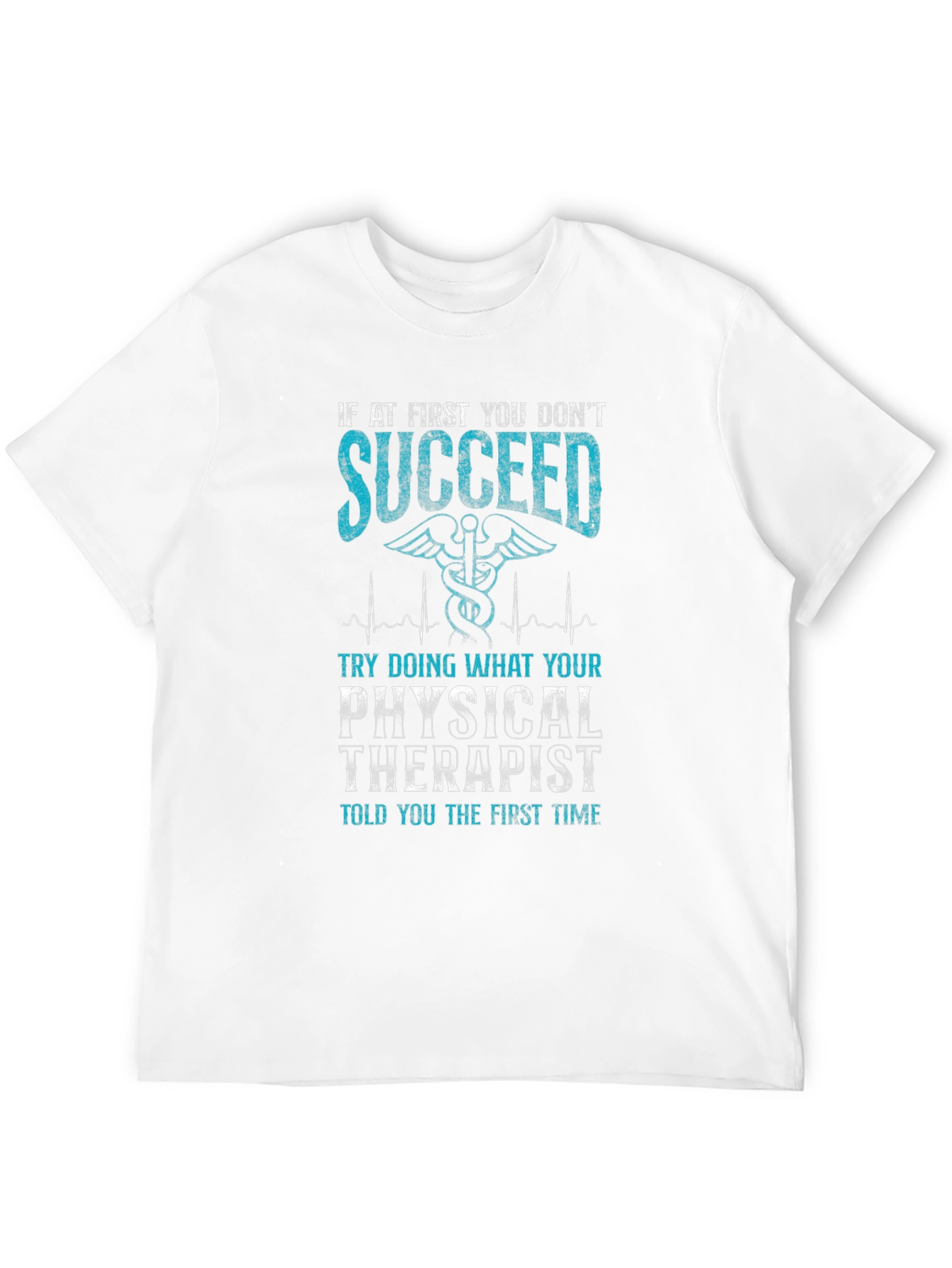 Black Physical Therapist T-Shirt - If At First You Don't Succeed view 12