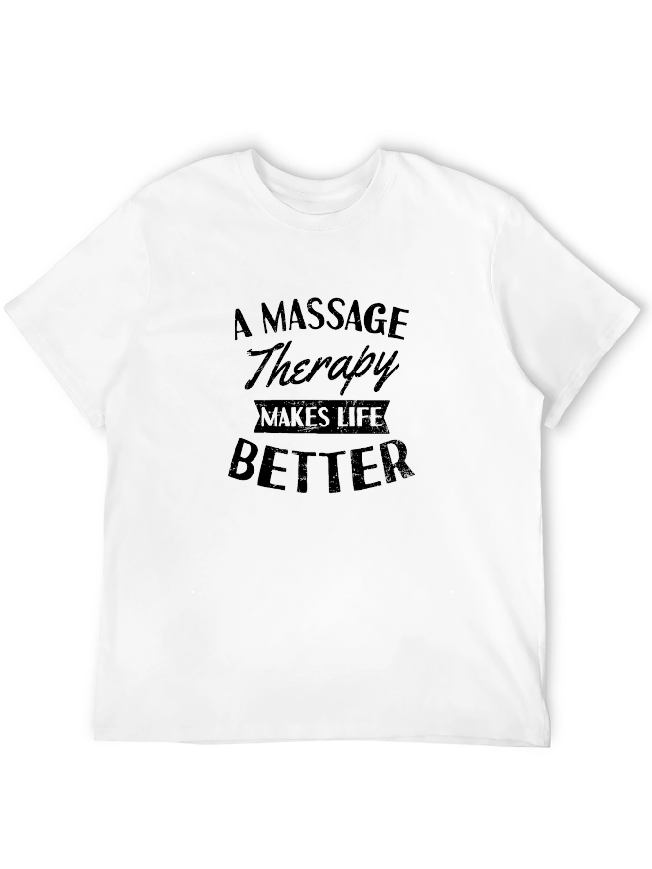 Black Massage Therapy Makes Life Better Black T-Shirt view 12