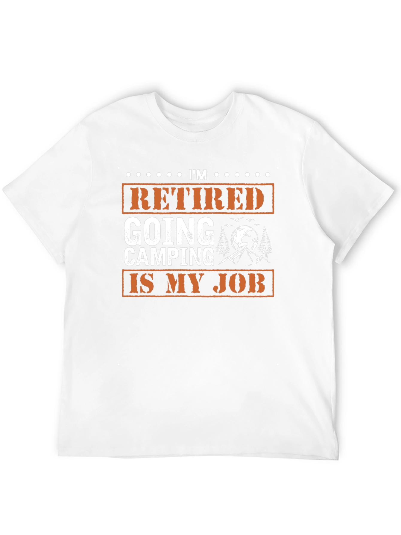 Black Retired Going Camping Is My Job Graphic Tee view 12