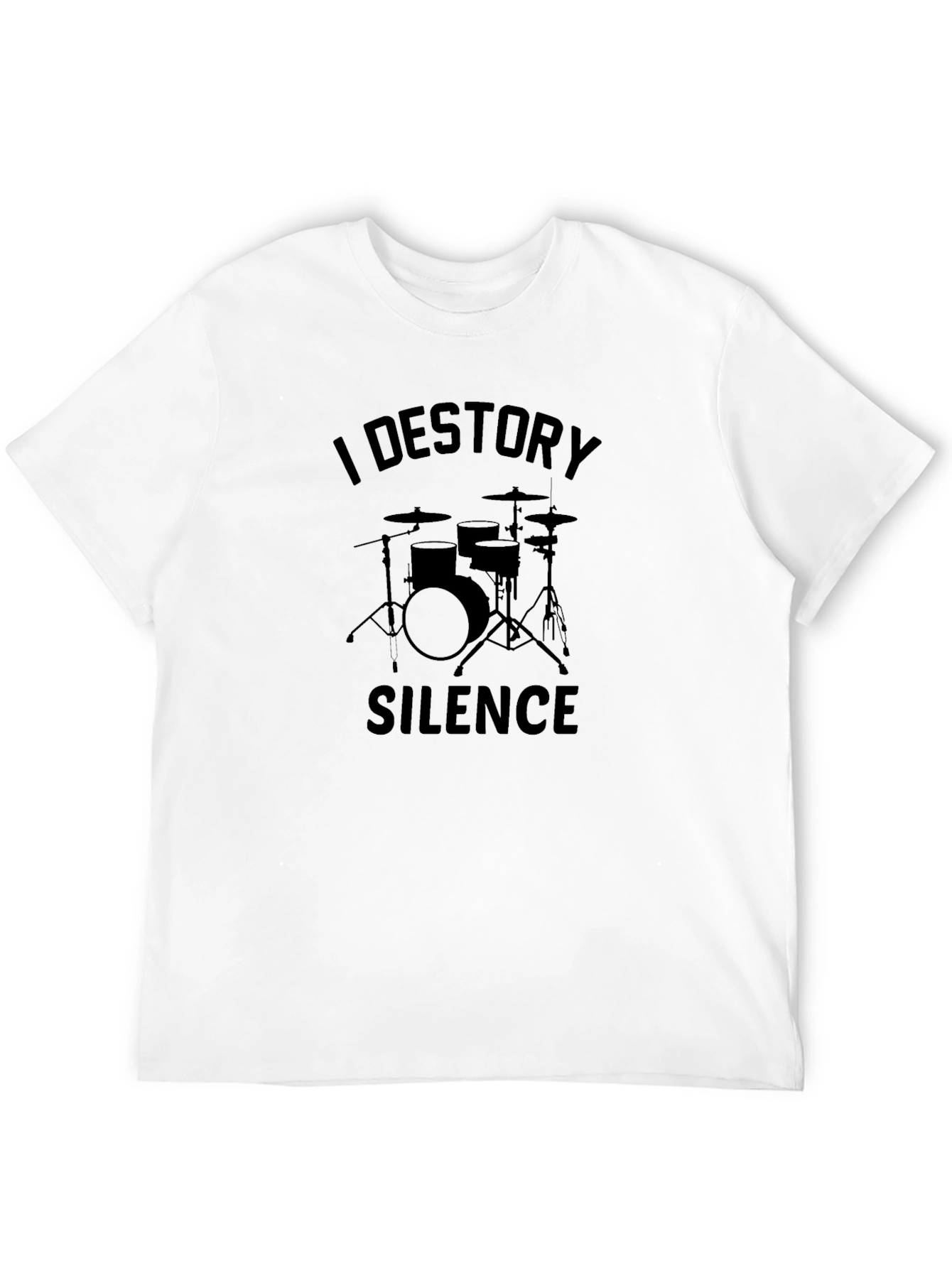 I Destroy Silence Drummer T-Shirt - 12