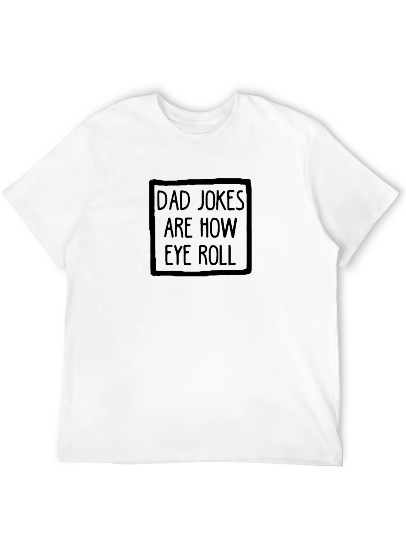 Black Dad Jokes Are How Eye Roll T-Shirt view 12
