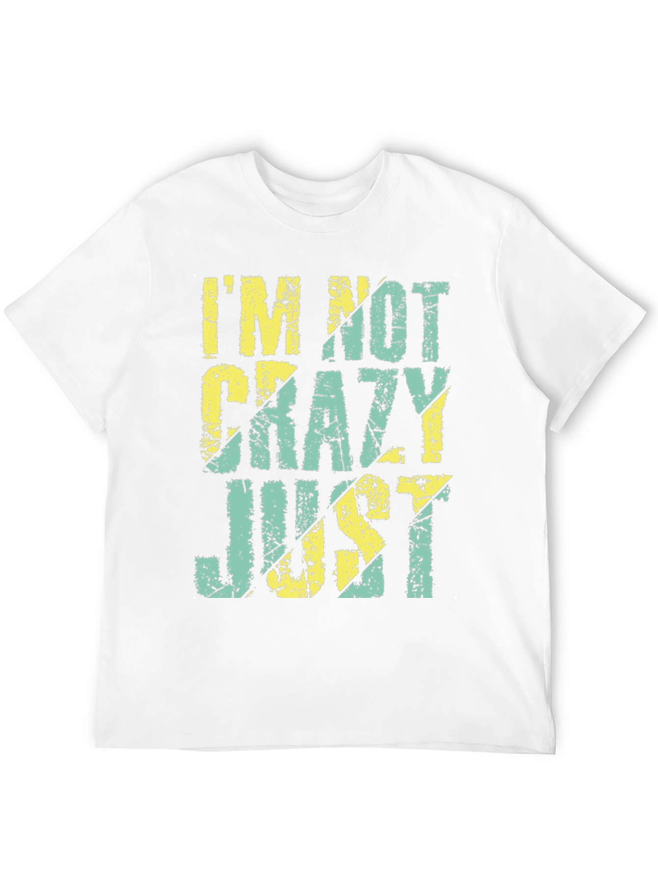 Black I'm Not Crazy Just T-Shirt view 12