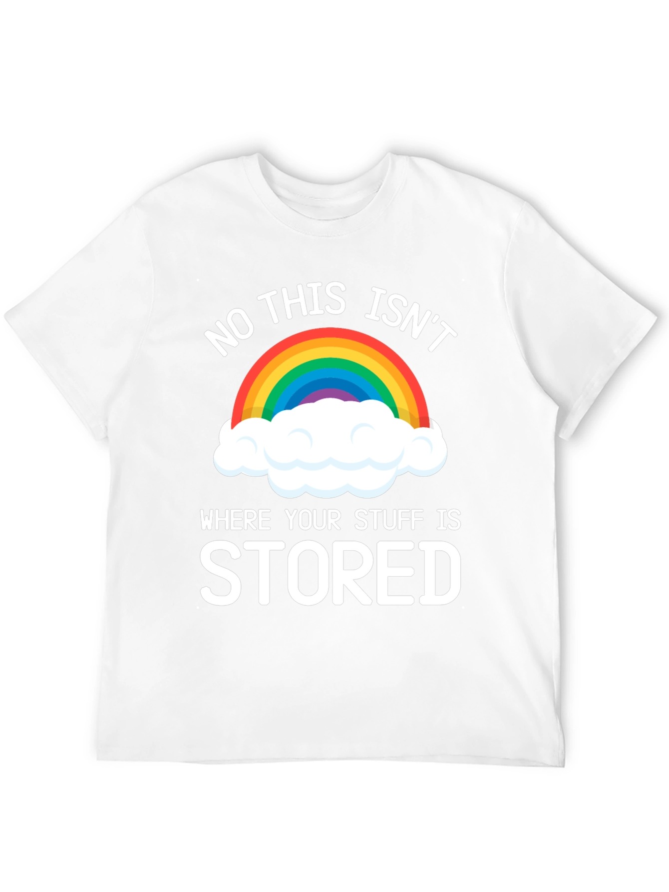 Black Funny Rainbow Cloud T-Shirt - Not Your Storage! view 12