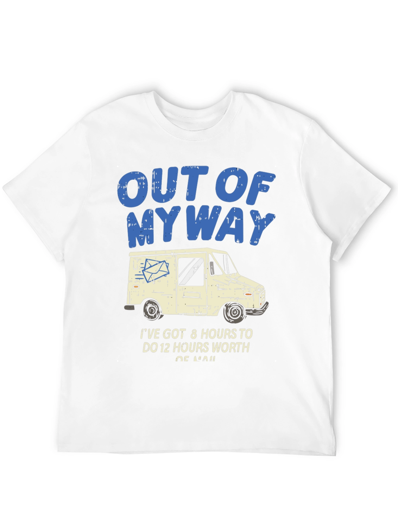 Out of My Way Mail Carrier T-Shirt - 12